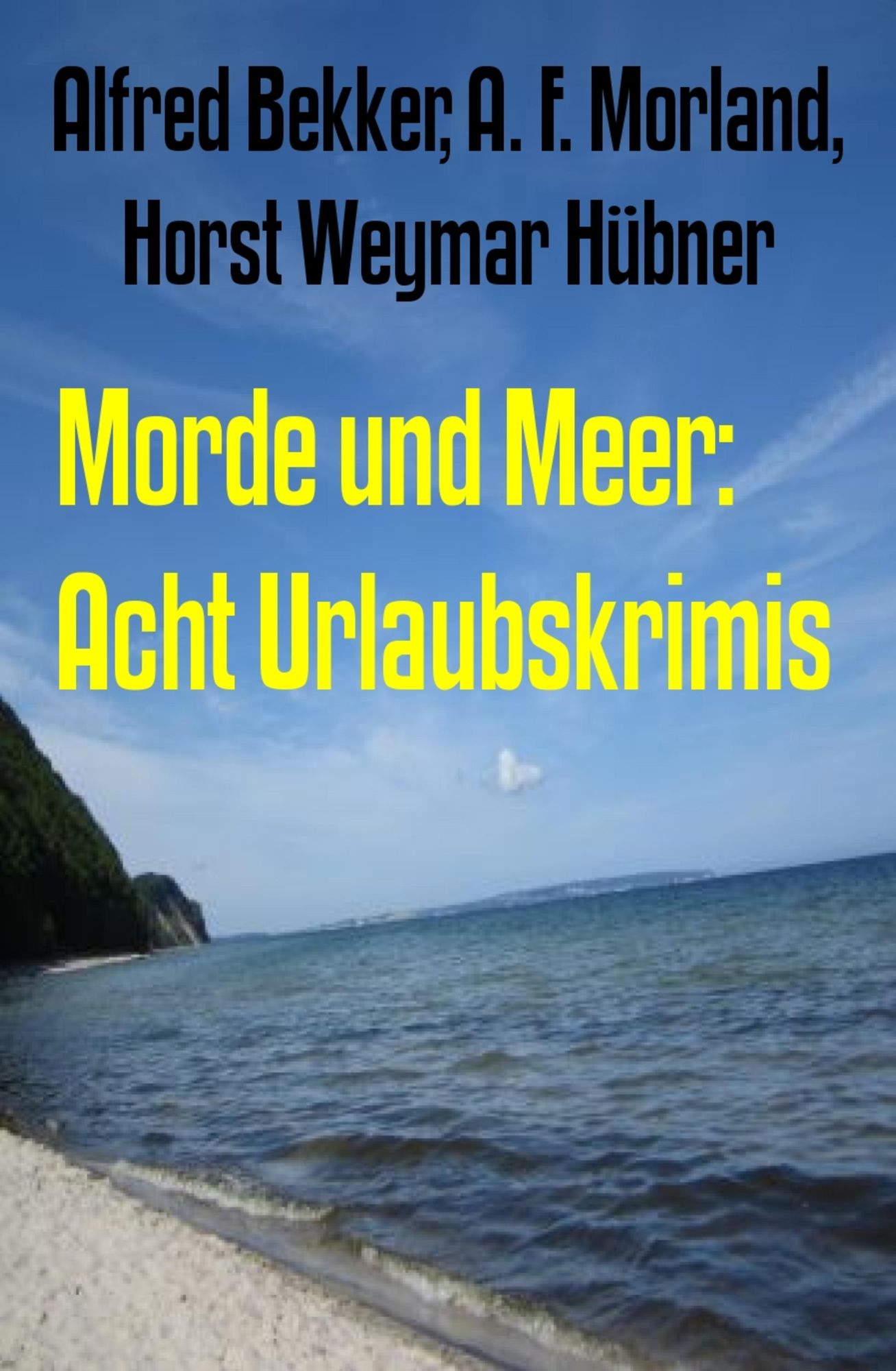Morde und Meer: Acht Urlaubskrimis: Cassiopeiapress Sammelband