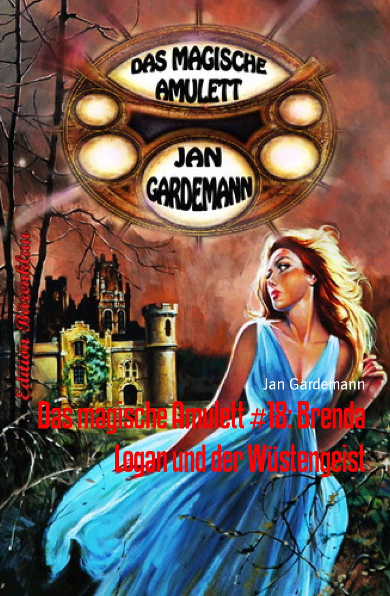 Das magische Amulett #18: Brenda Logan und der Wüstengeist