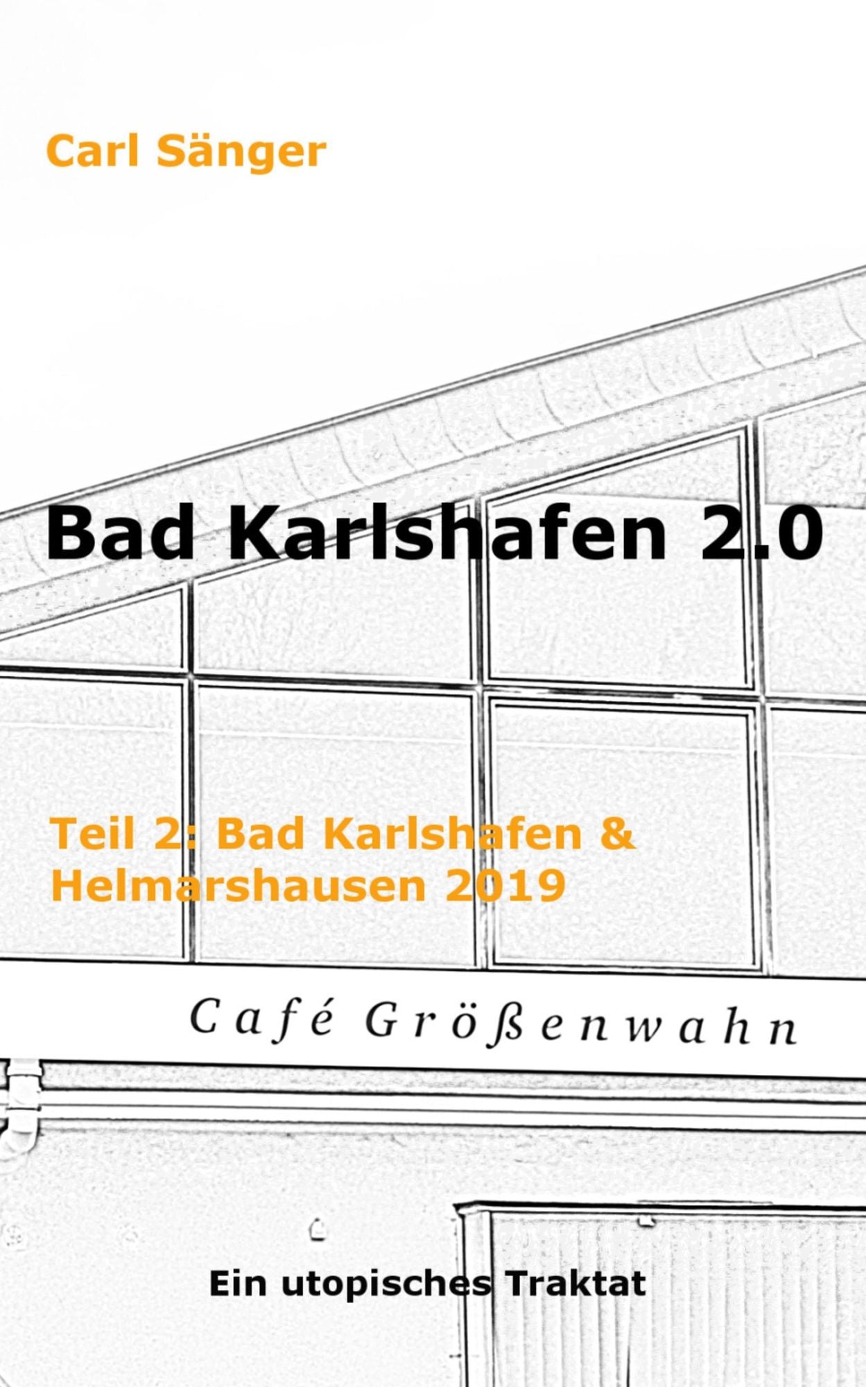 Bad Karlshafen 2.0: Teil 2: Bad Karlshafen & Helmarshausen im Jahr 2019