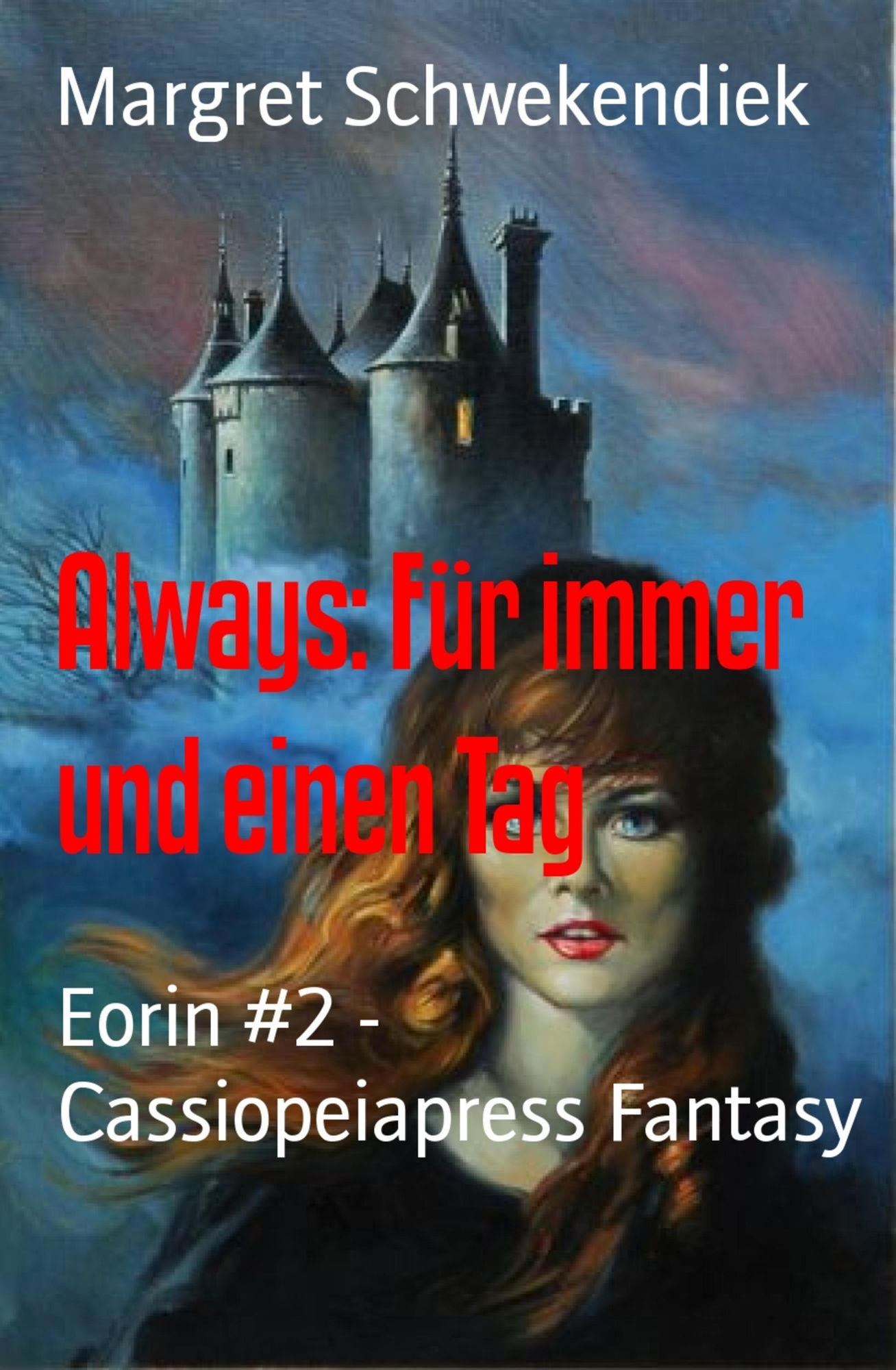 Always: Für immer und einen Tag: Eorin #2 - Cassiopeiapress Fantasy
