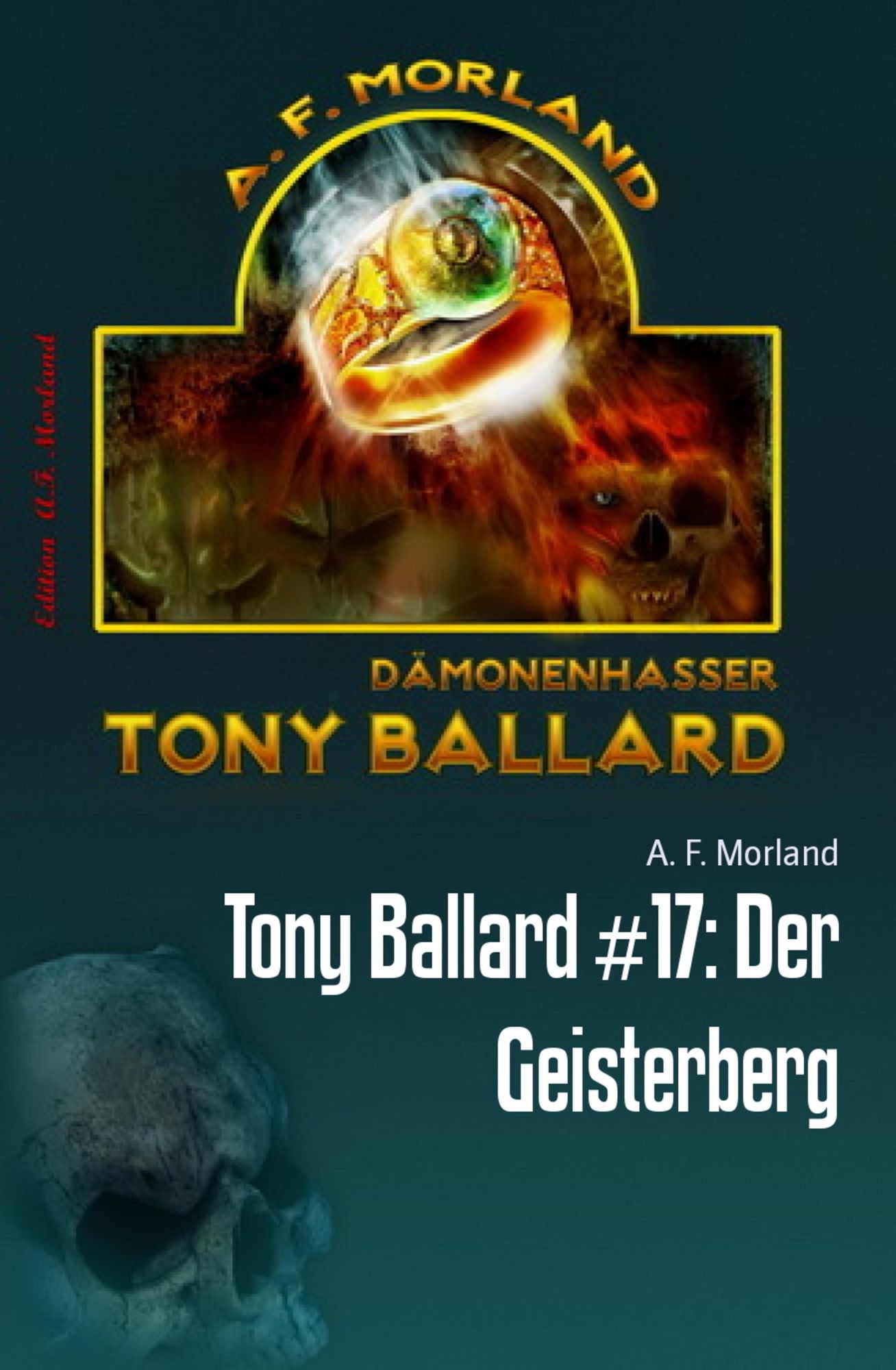 Tony Ballard #17: Der Geisterberg: Horror-Roman