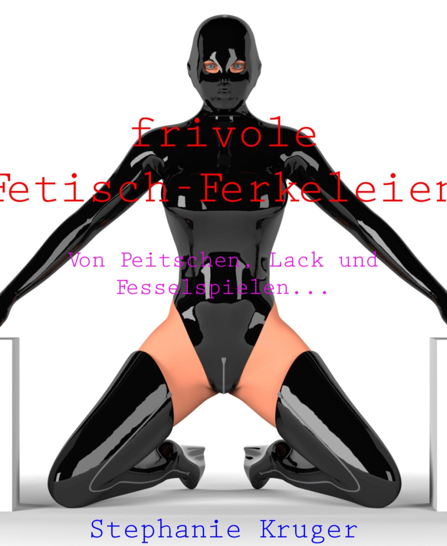 frivole Fetisch-Ferkeleien: Von Peitschen, Lack und Fesselspielen...