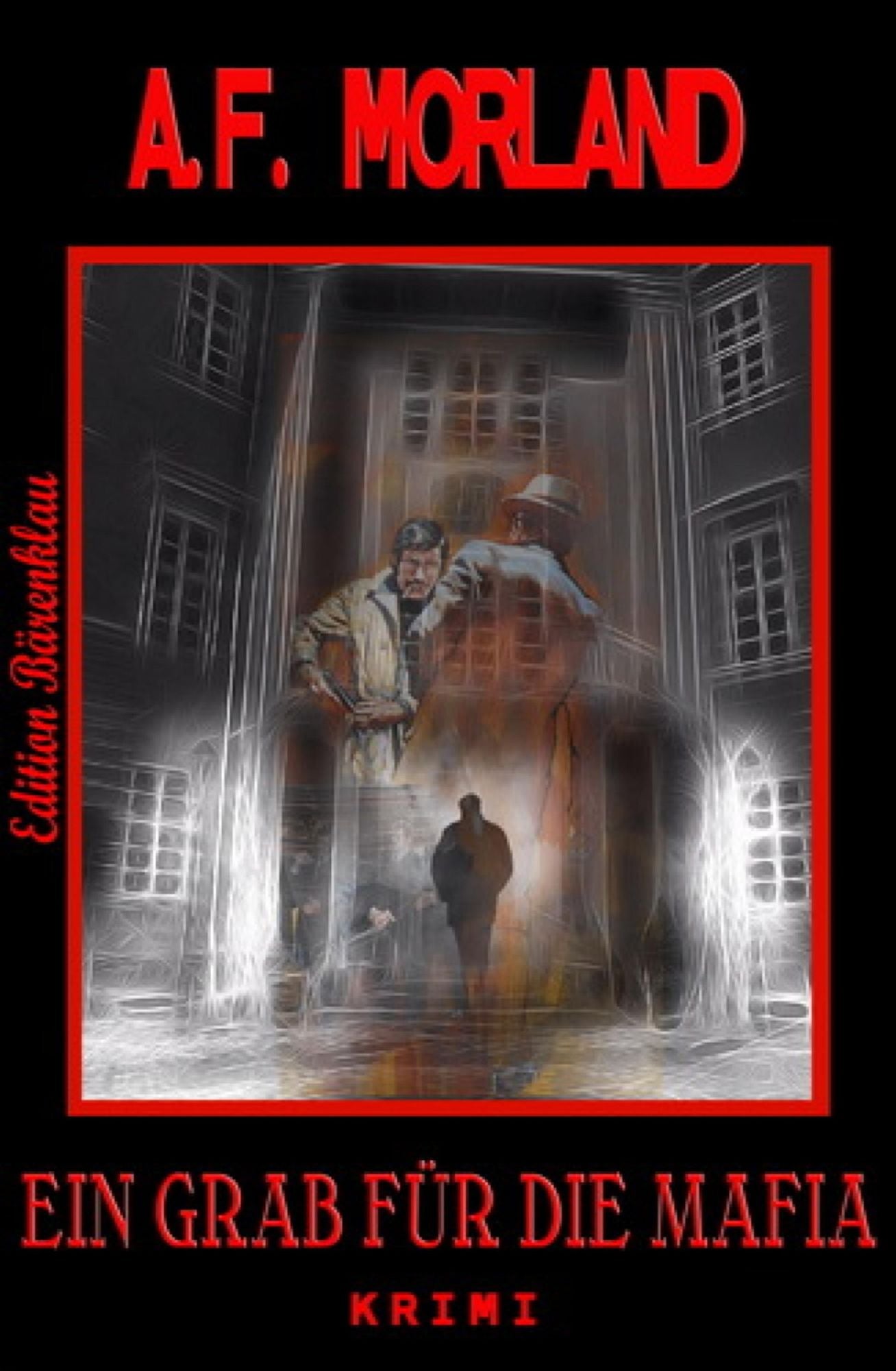 Ein Grab für die Mafia: Ein Roberto Tardelli Thriller #8