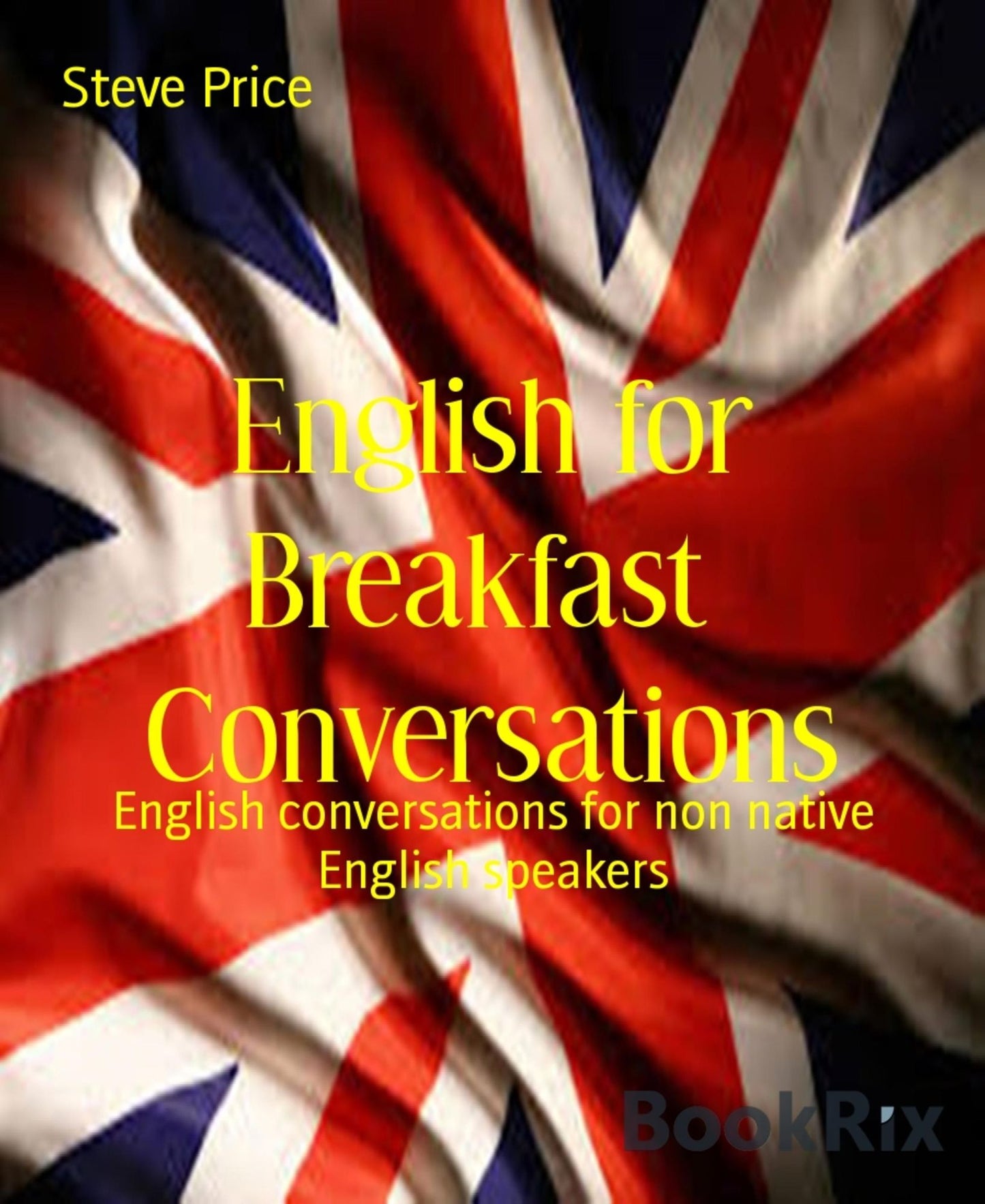 English for Breakfast Conversations: English conversations for non native English speakers