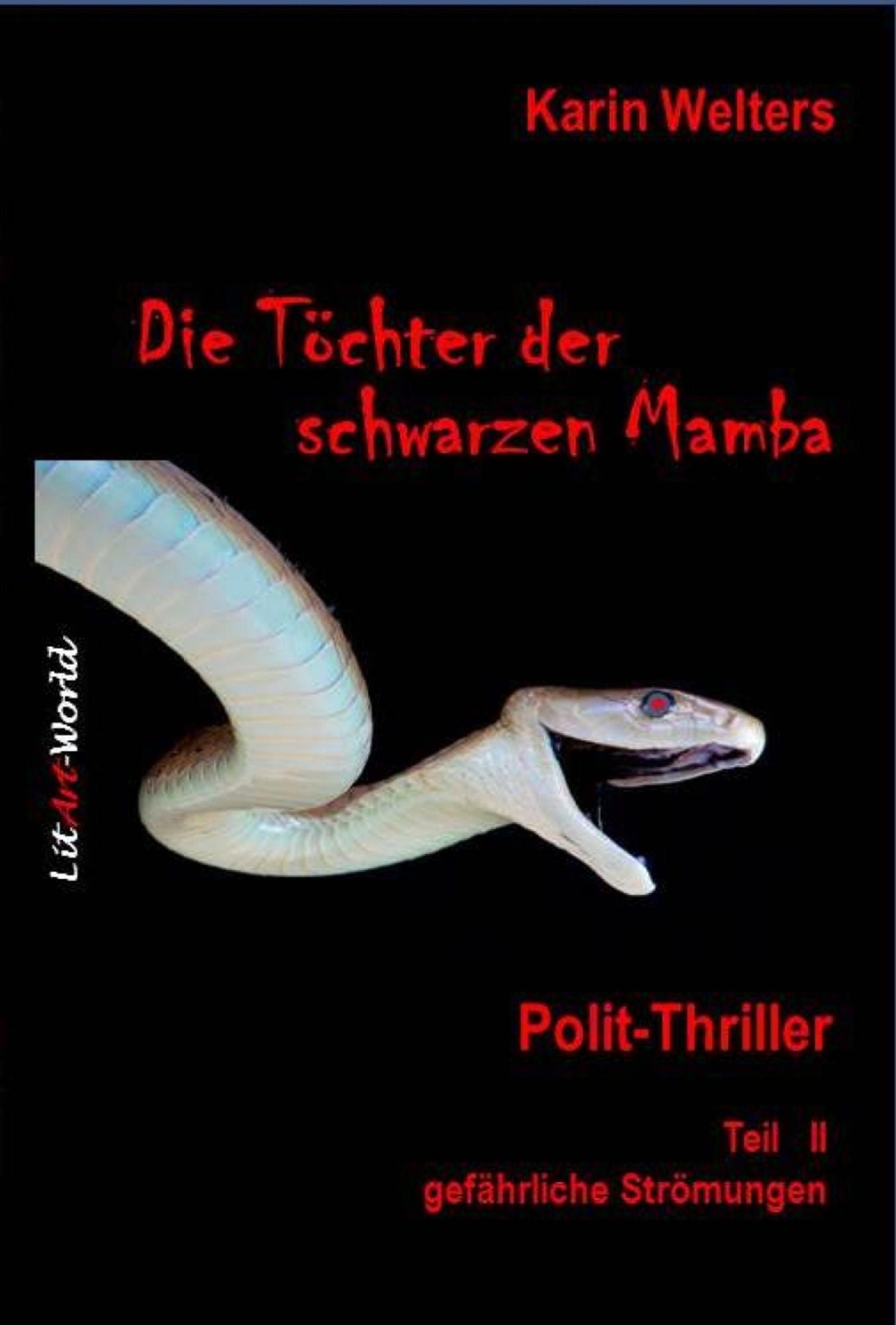 Die Töchter der Schwarzen Mamba: Polit-Thriller Teil II - gefährliche Strömungen