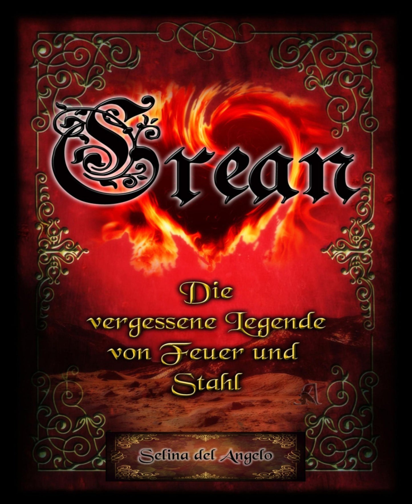 Crean: Die vergessene Legende von Feuer und Stahl