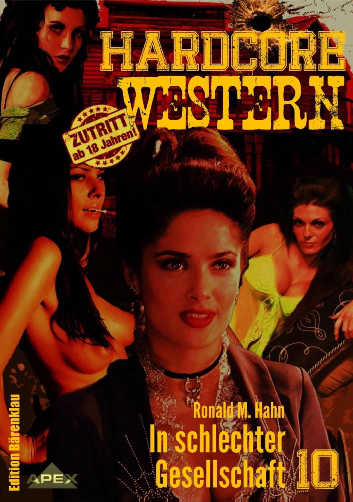 IN SCHLECHTER GESELLSCHAFT: Hardcore-Western, Band 10