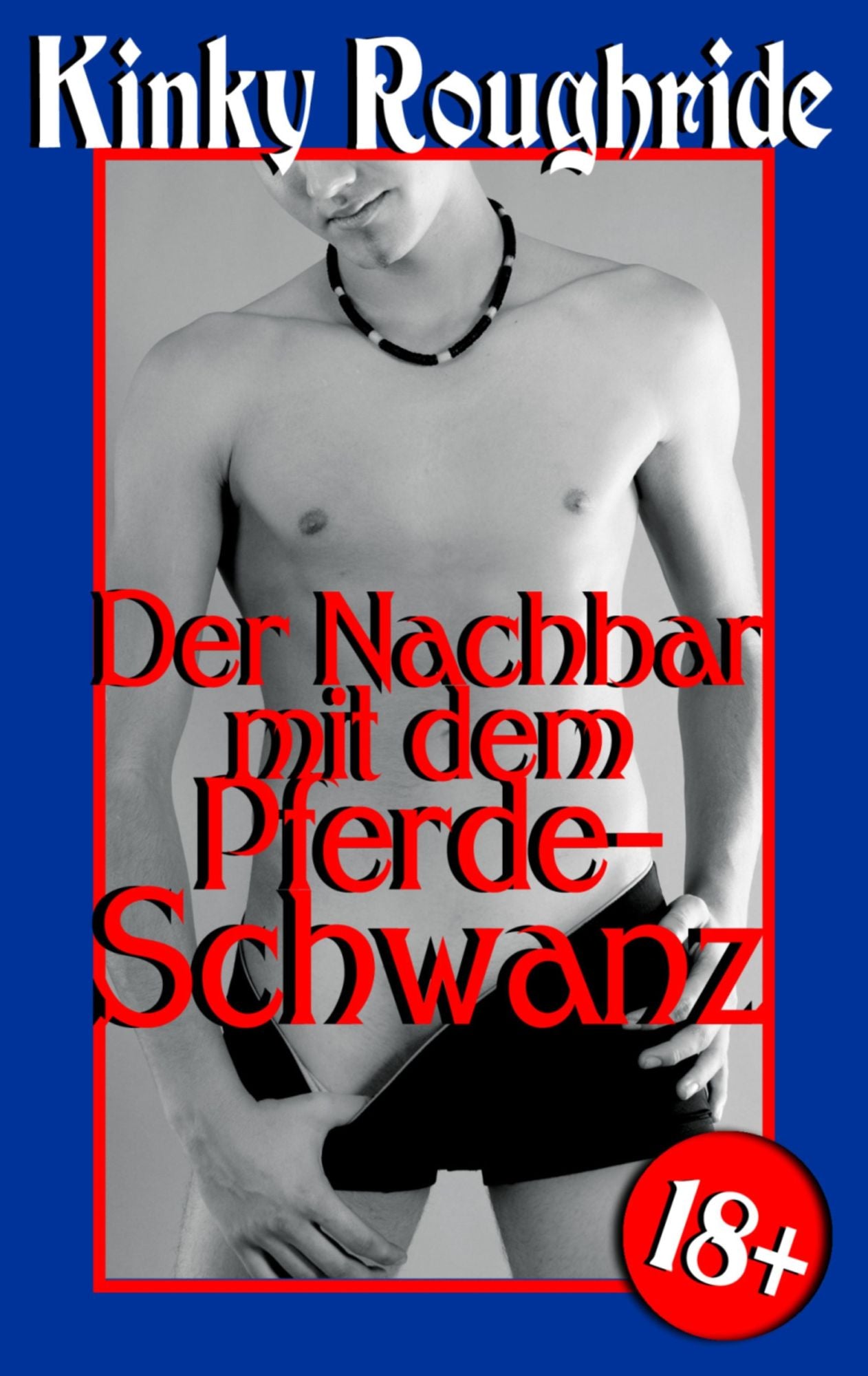 Der Nachbar mit dem Pferdeschwanz