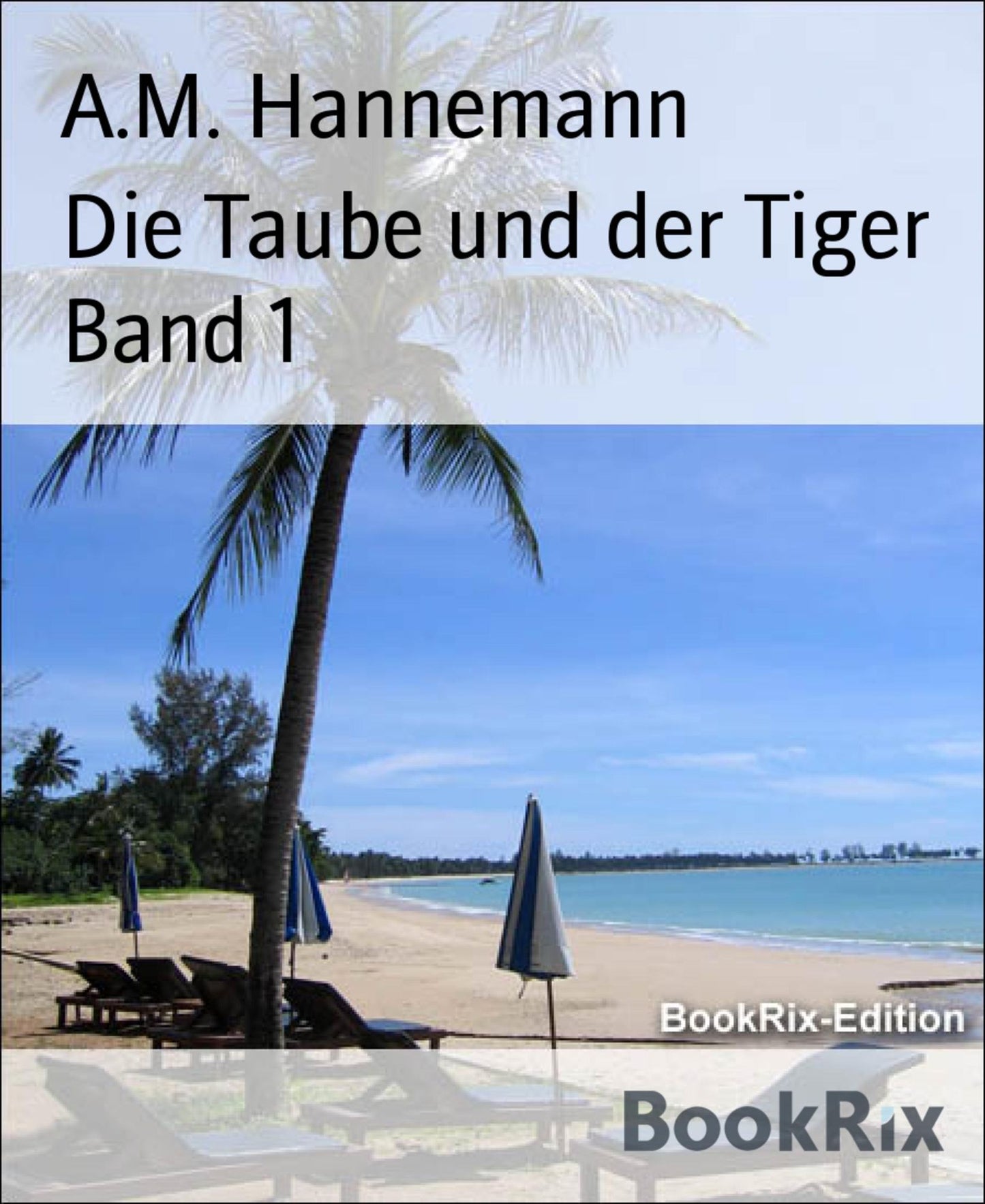 Die Taube und der Tiger Band 1: Der Ruf der inneren Stimme