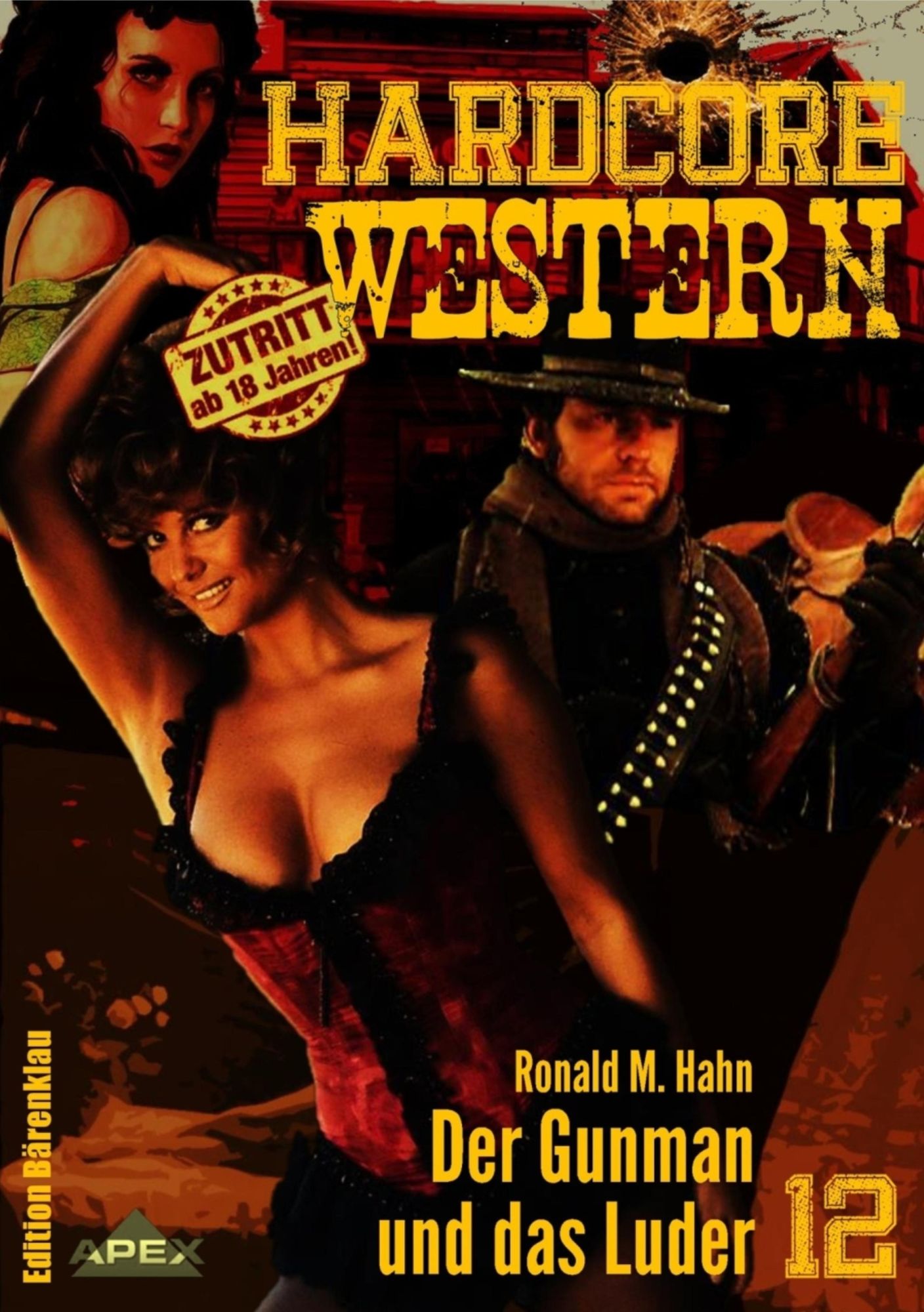 DER GUNMAN UND DAS LUDER: Hardcore-Western, Band 12