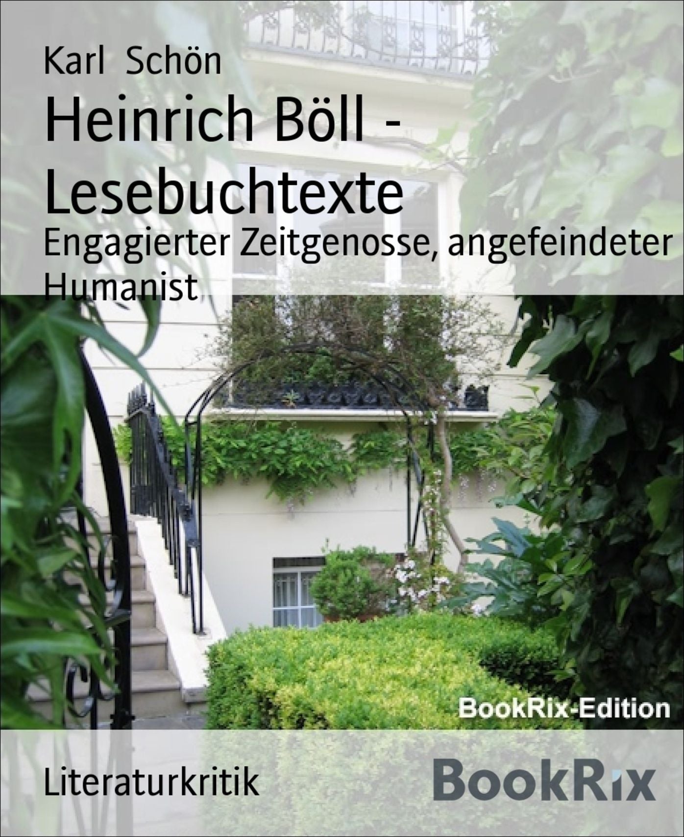 Heinrich Böll - Lesebuchtexte: Engagierter Zeitgenosse, angefeindeter Humanist