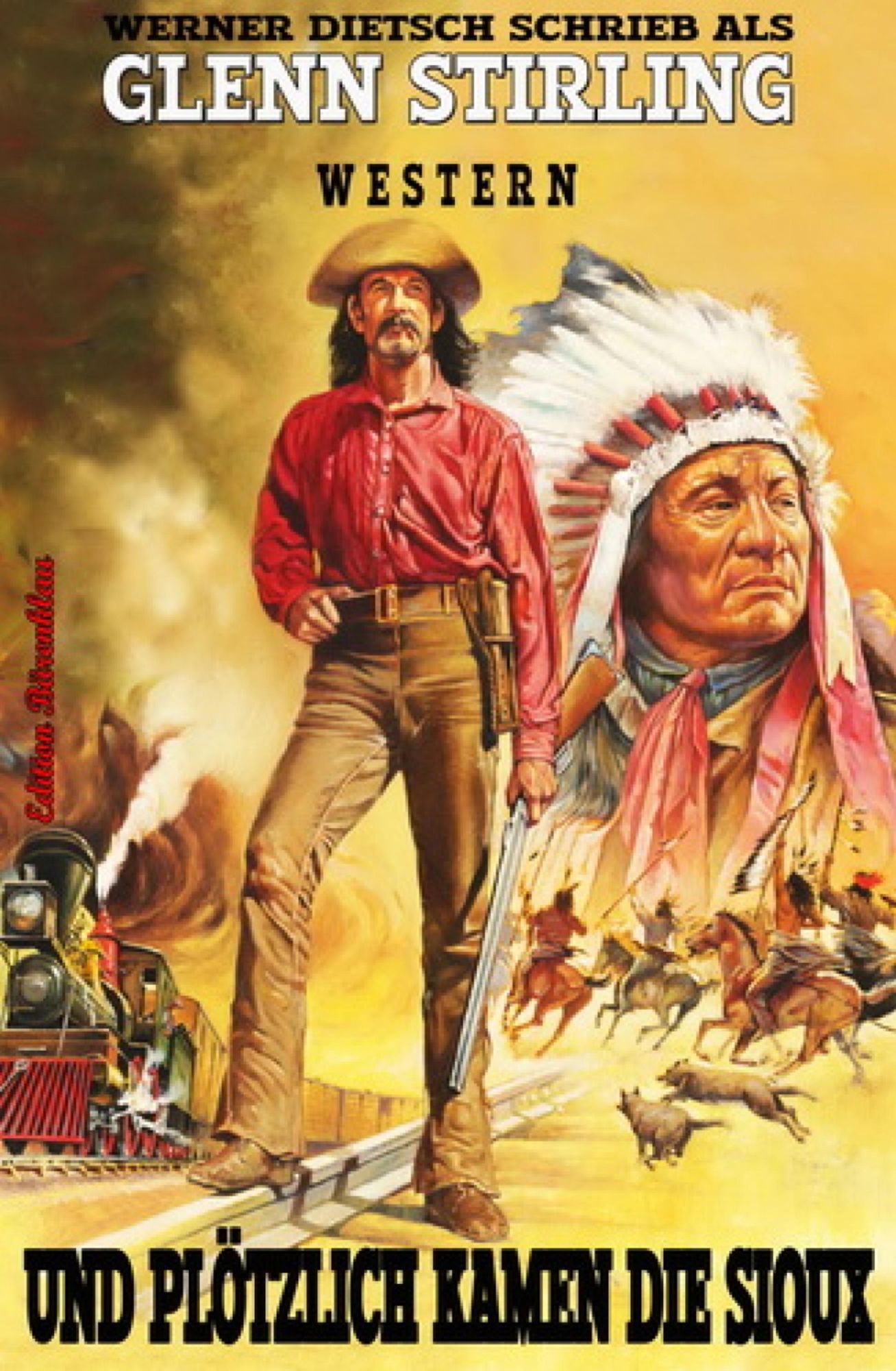 Und plötzlich kamen die Sioux: Western