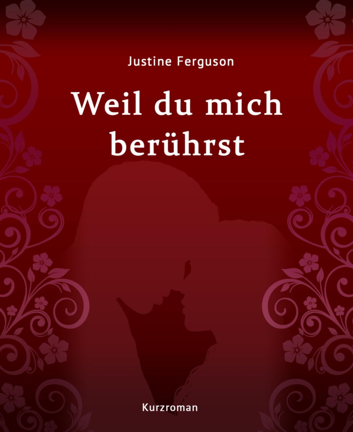 Weil du mich berührst