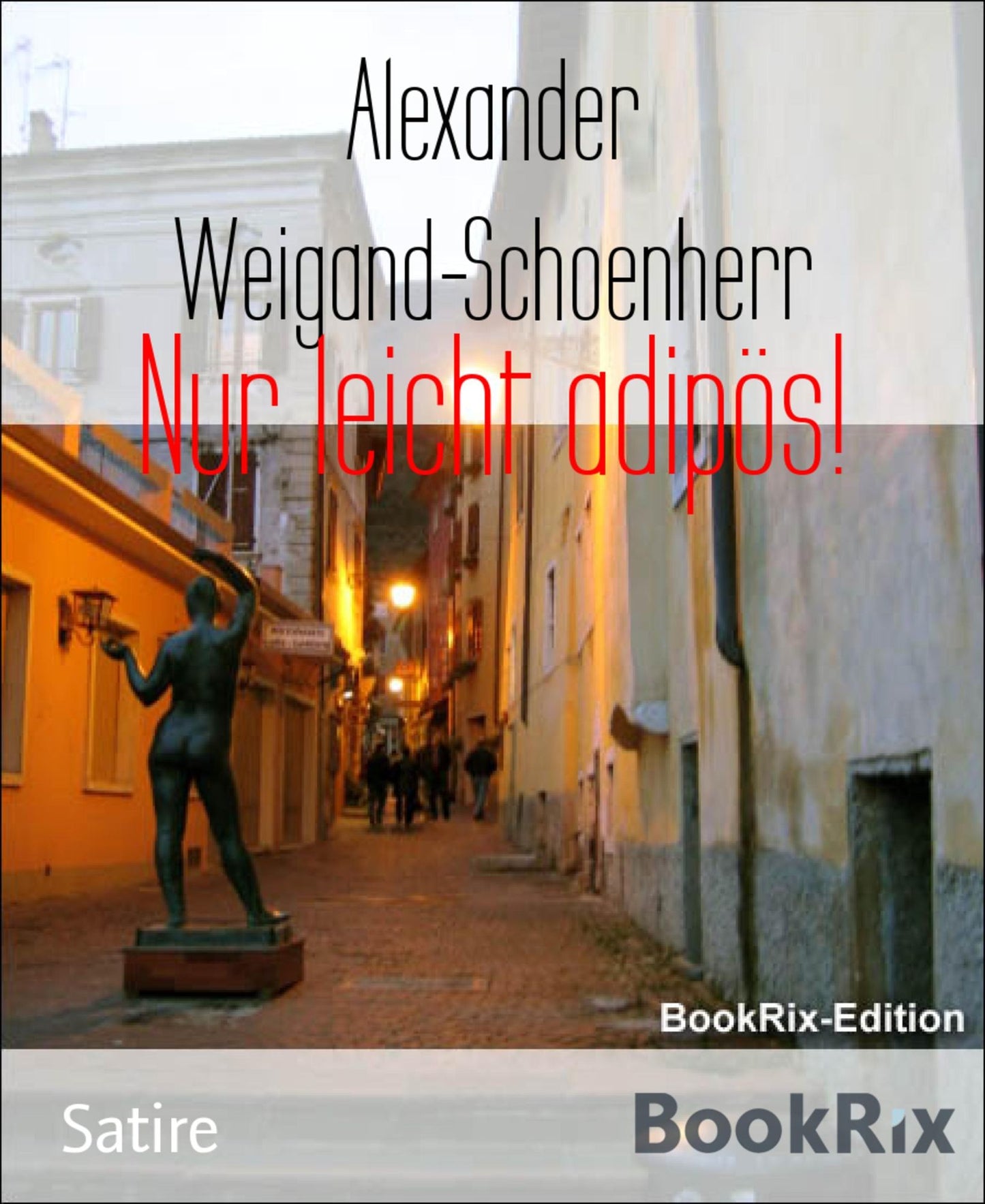 Nur leicht adipös!
