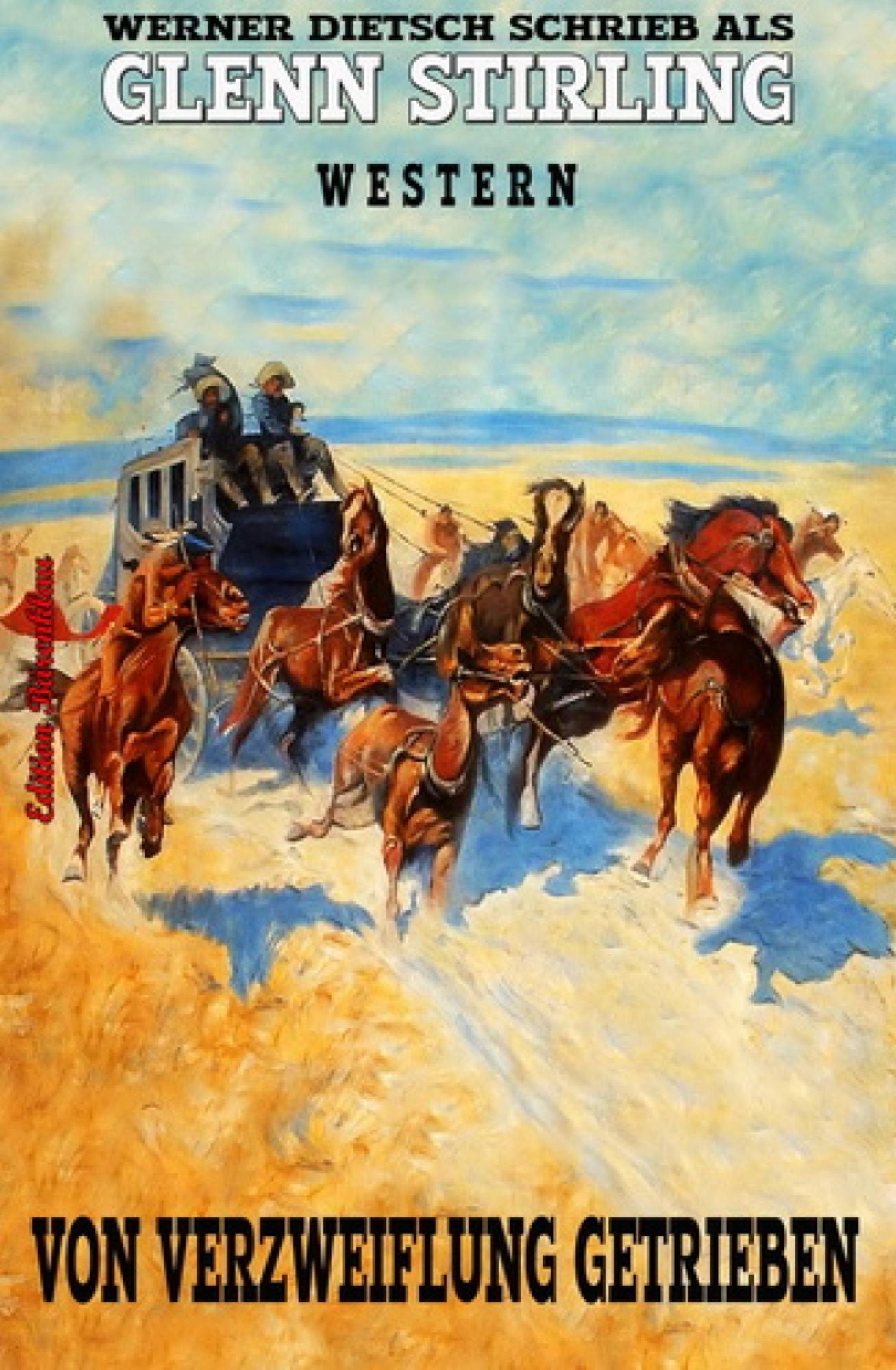 Von Verzweiflung getrieben: Western