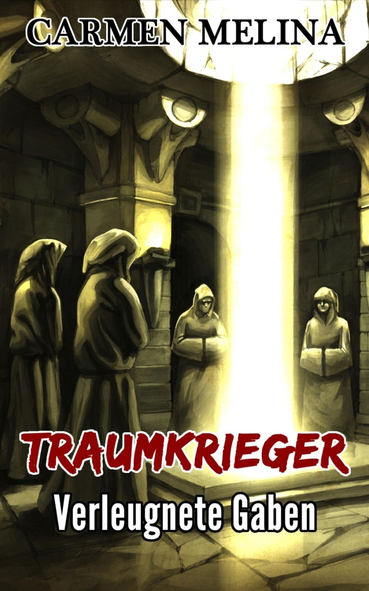 Traumkrieger: Verleugnete Gaben