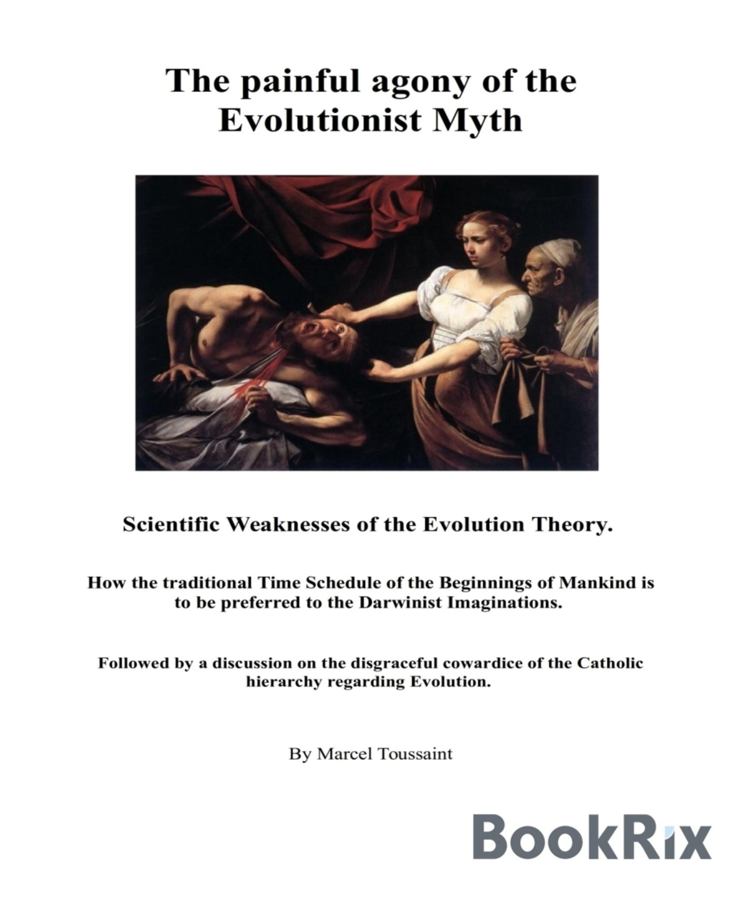 The painful agony of the Evolutionist Myth: Scientific Weaknesses of the Evolution Theory.