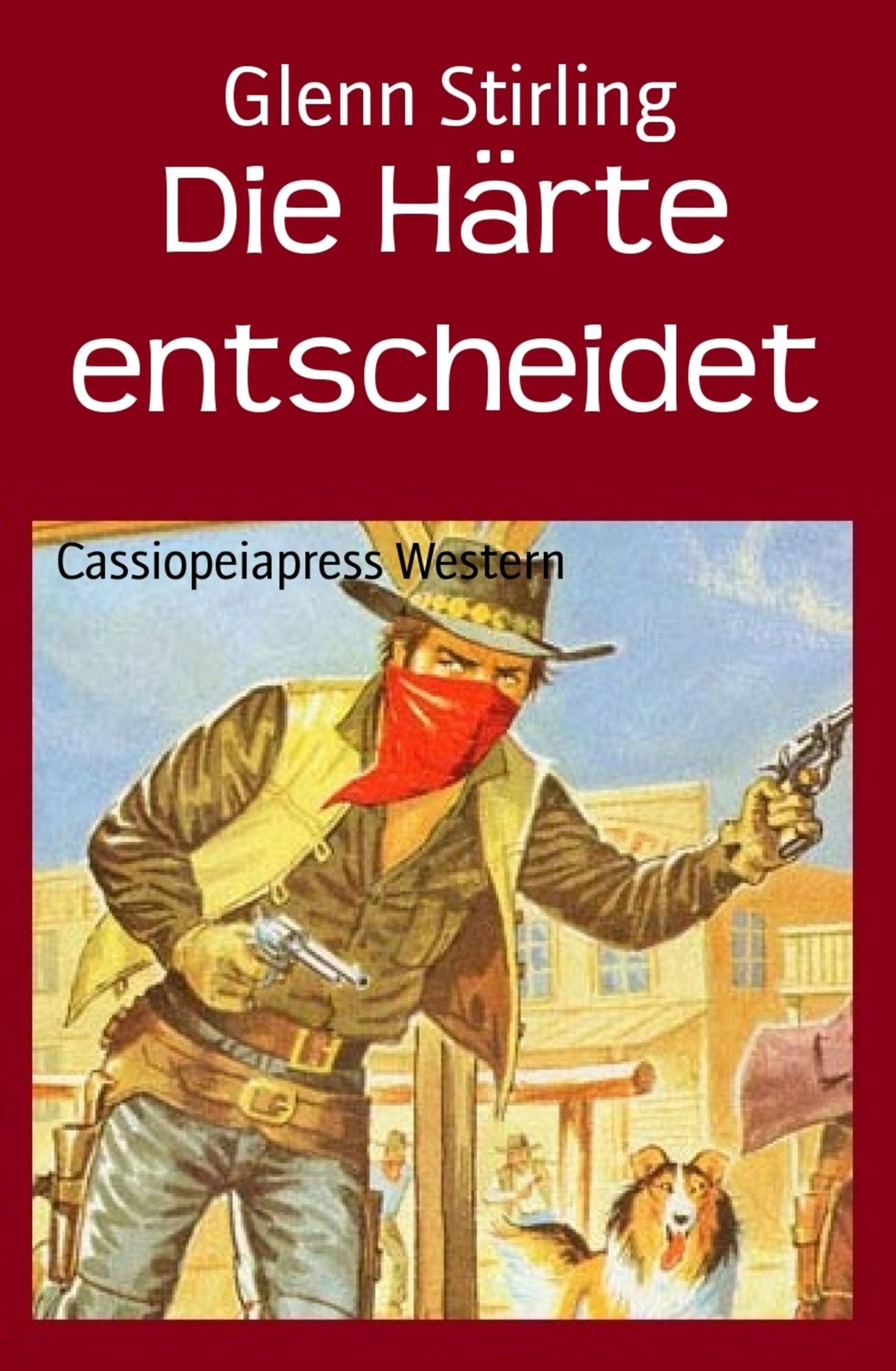 Die Härte entscheidet: Western