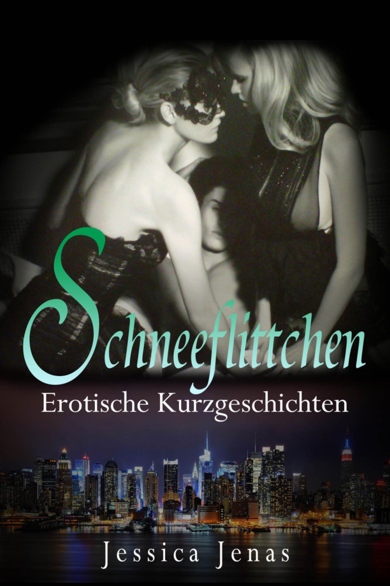 Schneeflittchen: Erotische Kurzgeschichten