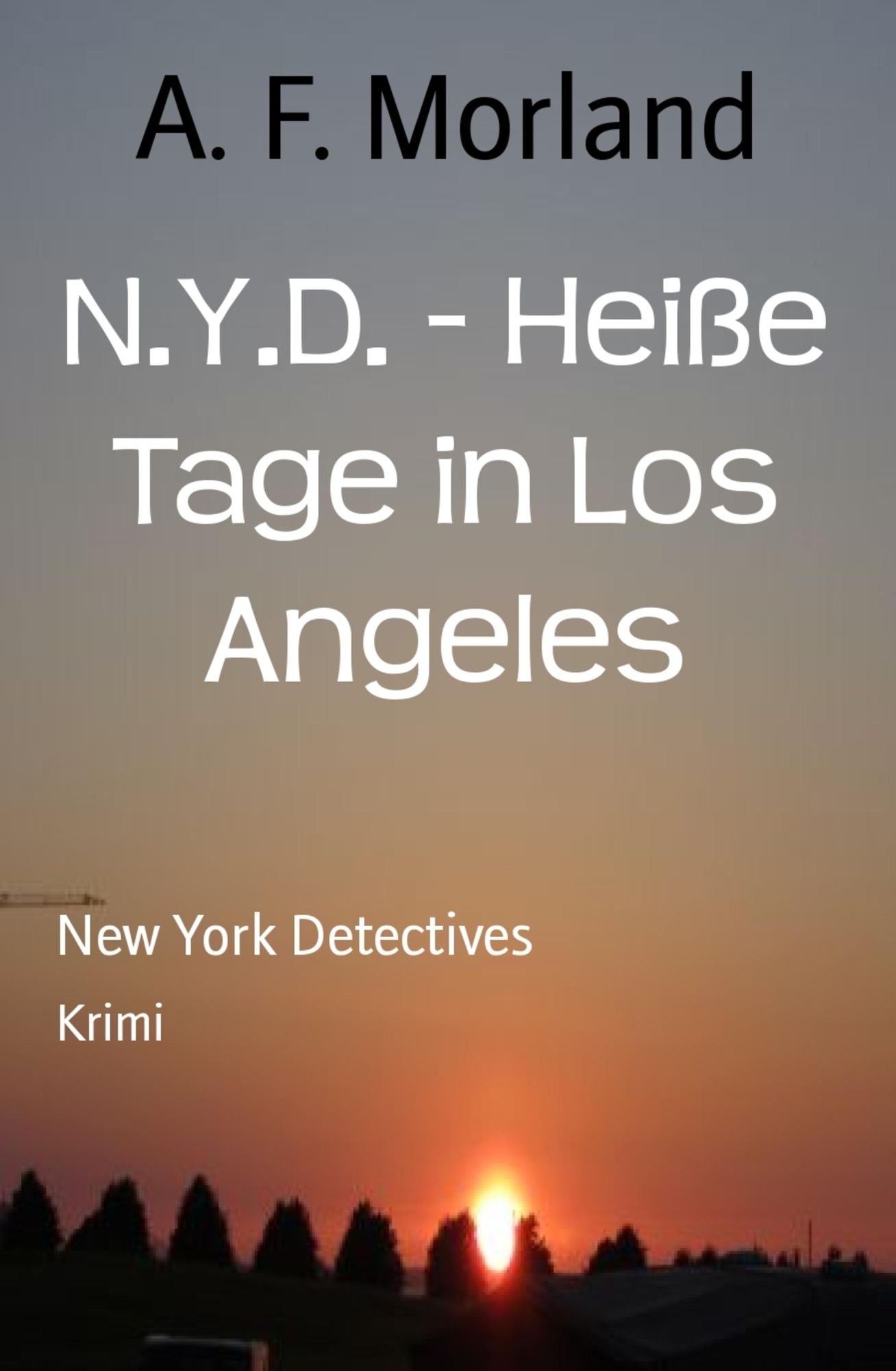 N.Y.D. - Heiße Tage in Los Angeles: New York Detectives