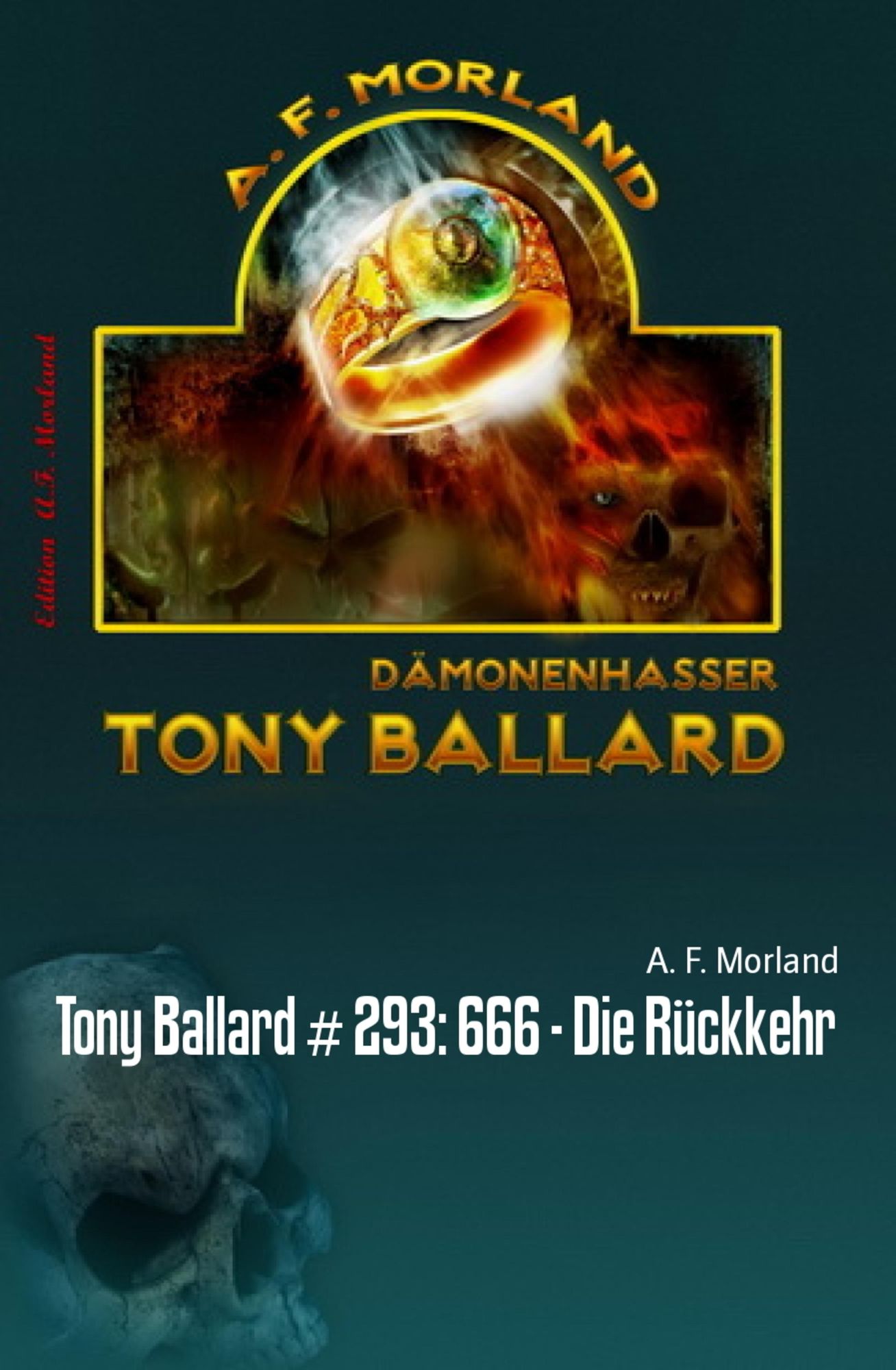Tony Ballard # 293: 666 - Die Rückkehr: Horror-Roman