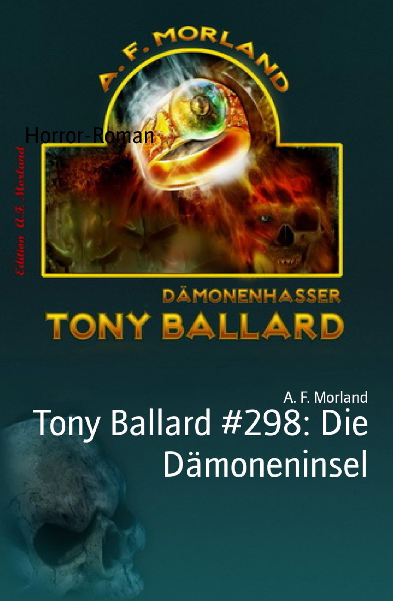 Tony Ballard #298: Die Dämoneninsel: Horror-Roman