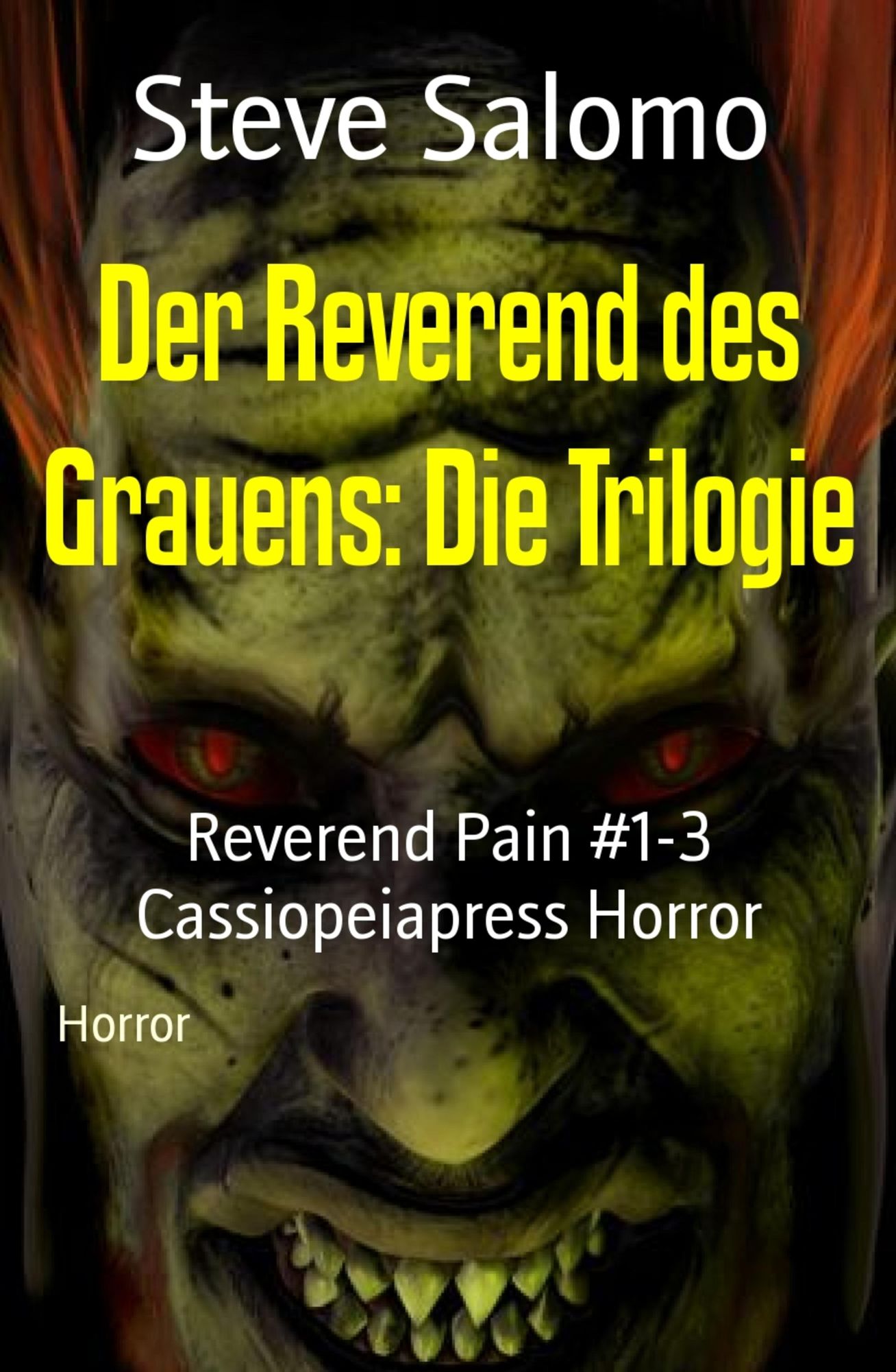 Der Reverend des Grauens: Die Trilogie: Reverend Pain #1-3