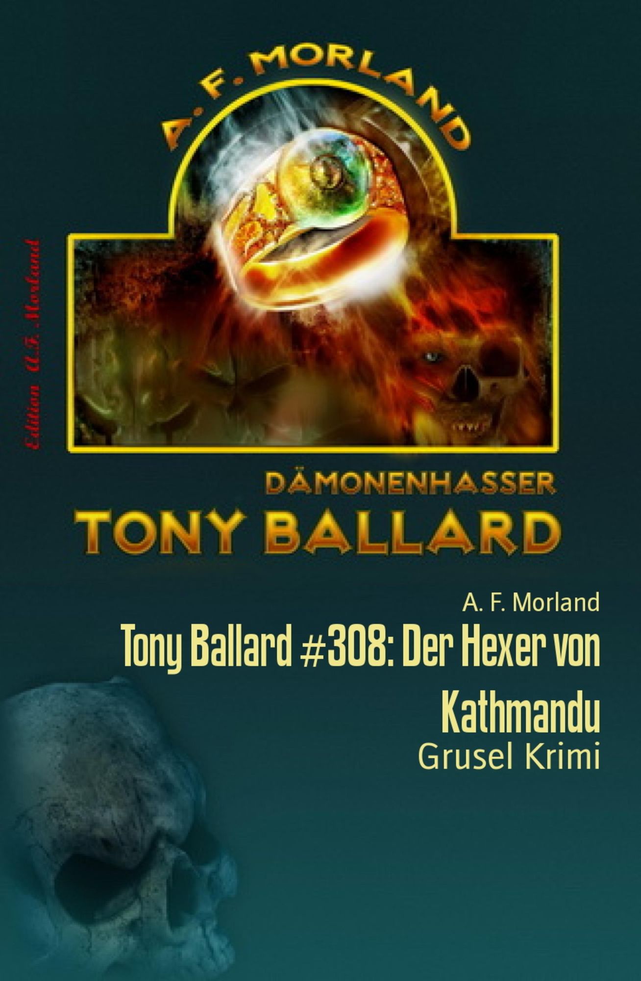 Tony Ballard #308: Der Hexer von Kathmandu: Grusel Krimi
