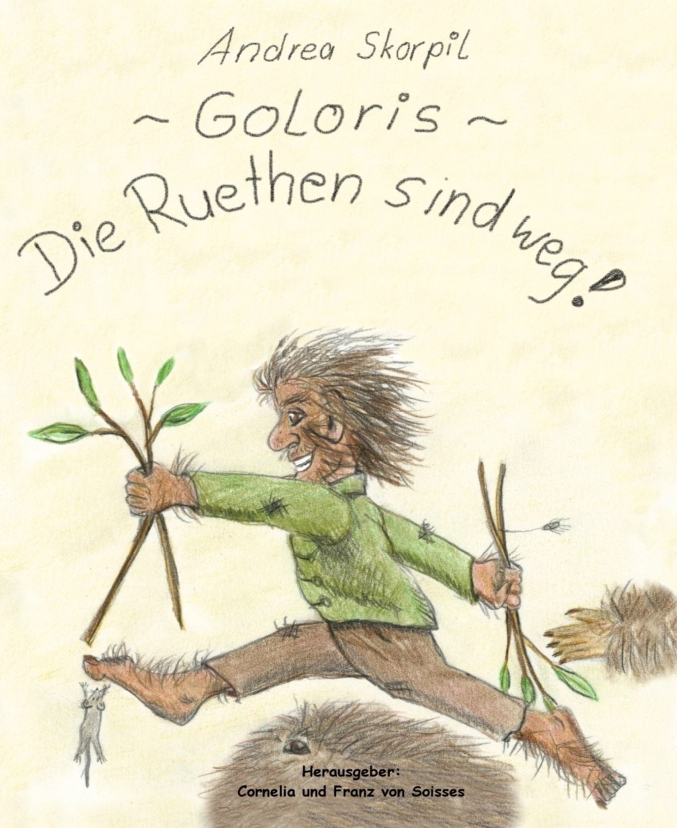 Goloris: Die Ruethen sind weg!