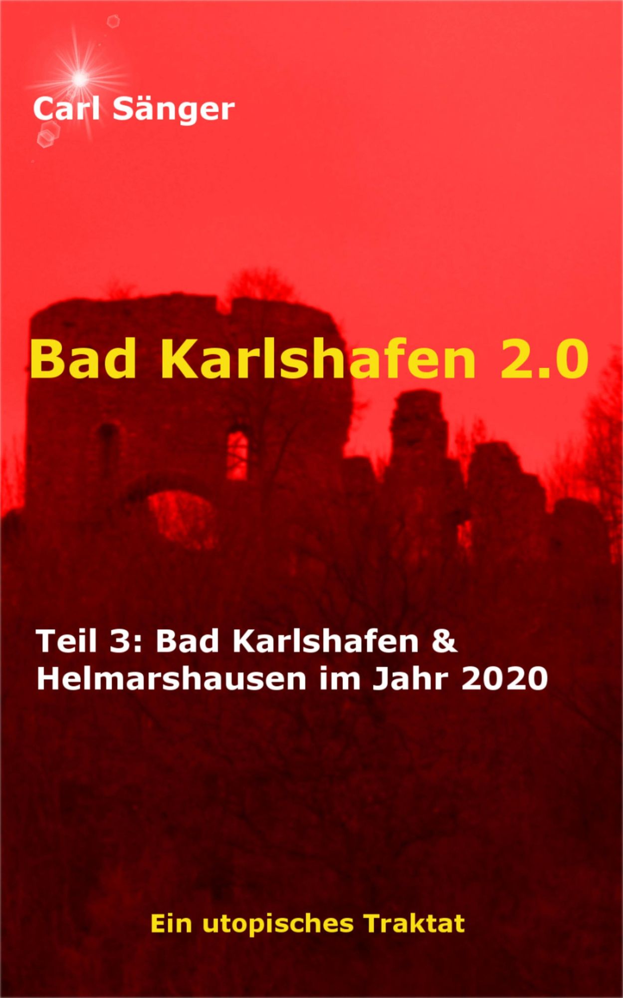Bad Karlshafen 2.0: Teil 3: Bad Karlshafen & Helmarshausen im Jahr 2020