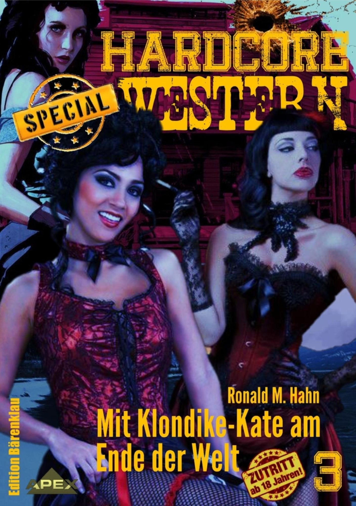 MIT KLONDIKE-KATE AM ENDE DER WELT: Hardcore-Western SPECIAL, Band 3