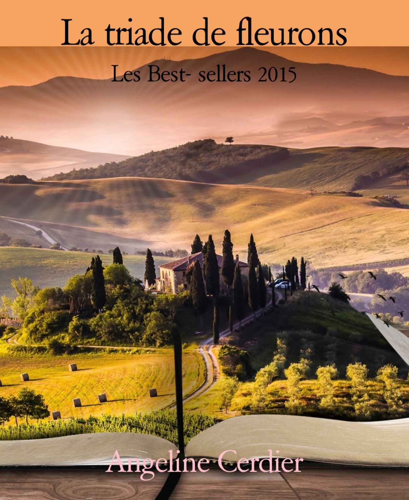 La triade de fleurons: Les Best- sellers 2015