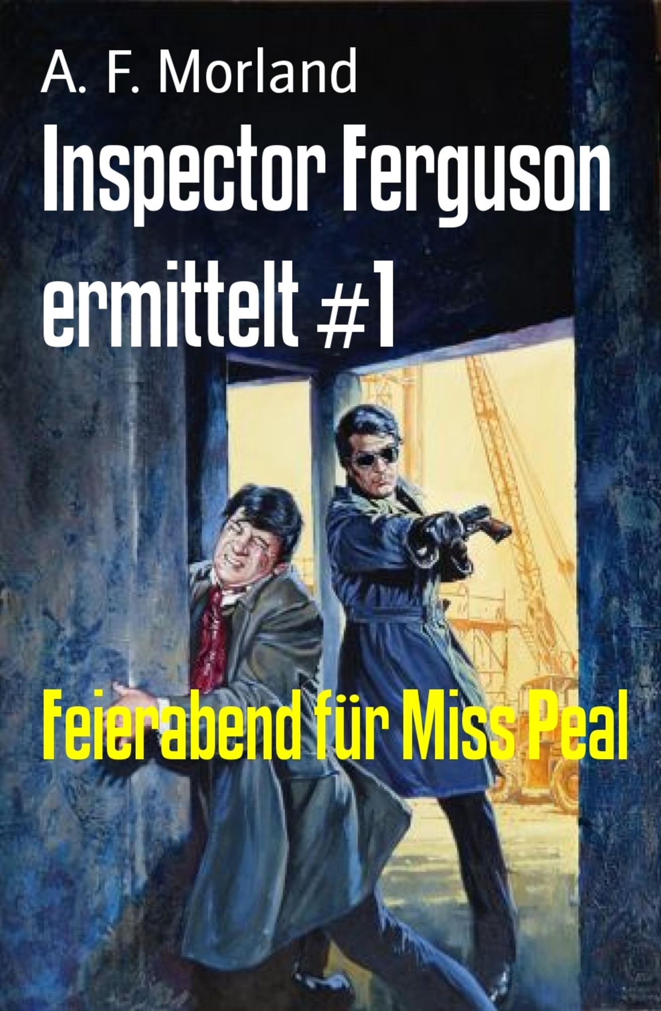 Inspector Ferguson ermittelt #1: Feierabend für Miss Peal