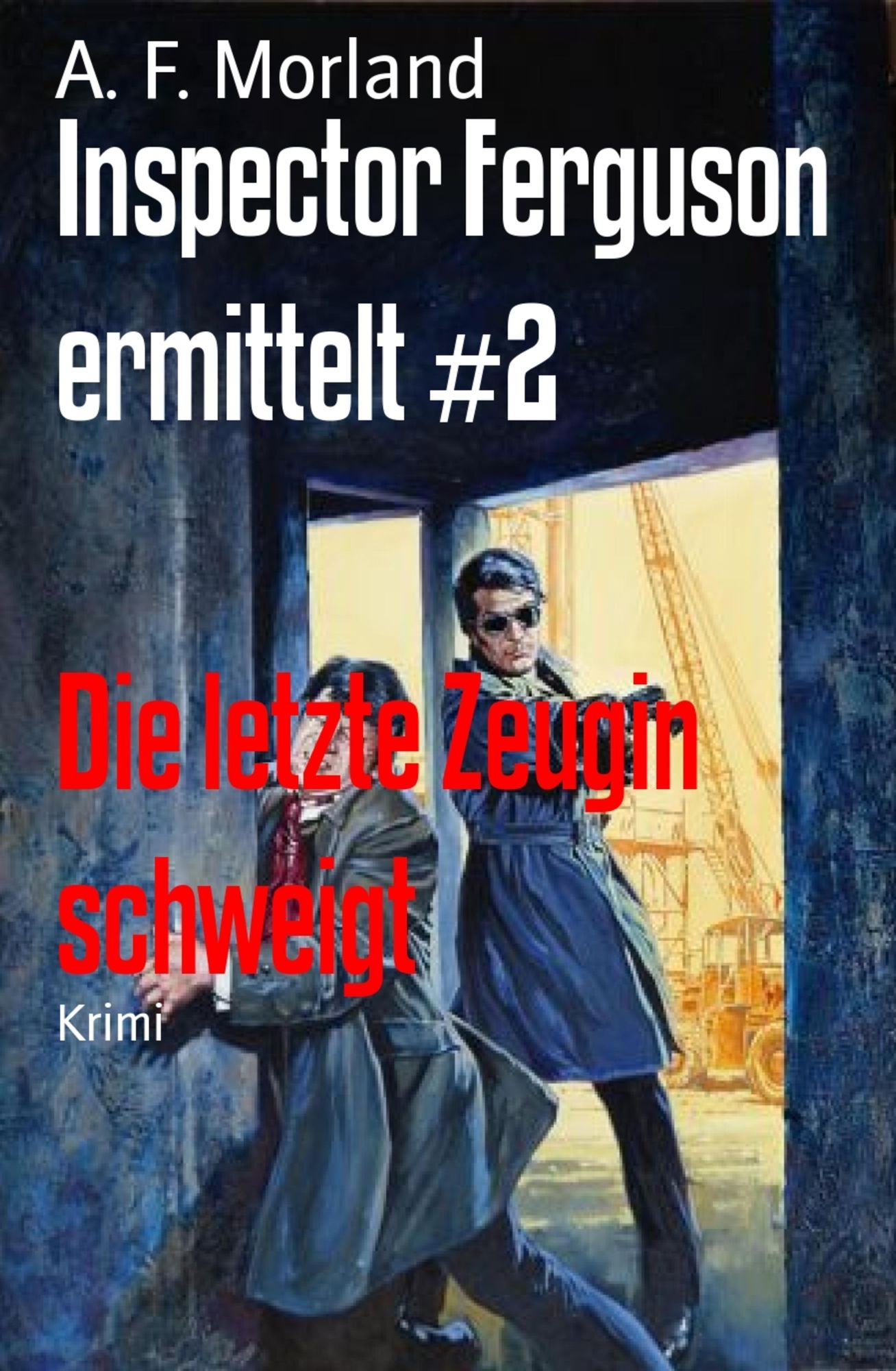 Inspector Ferguson ermittelt #2: Die letzte Zeugin schweigt