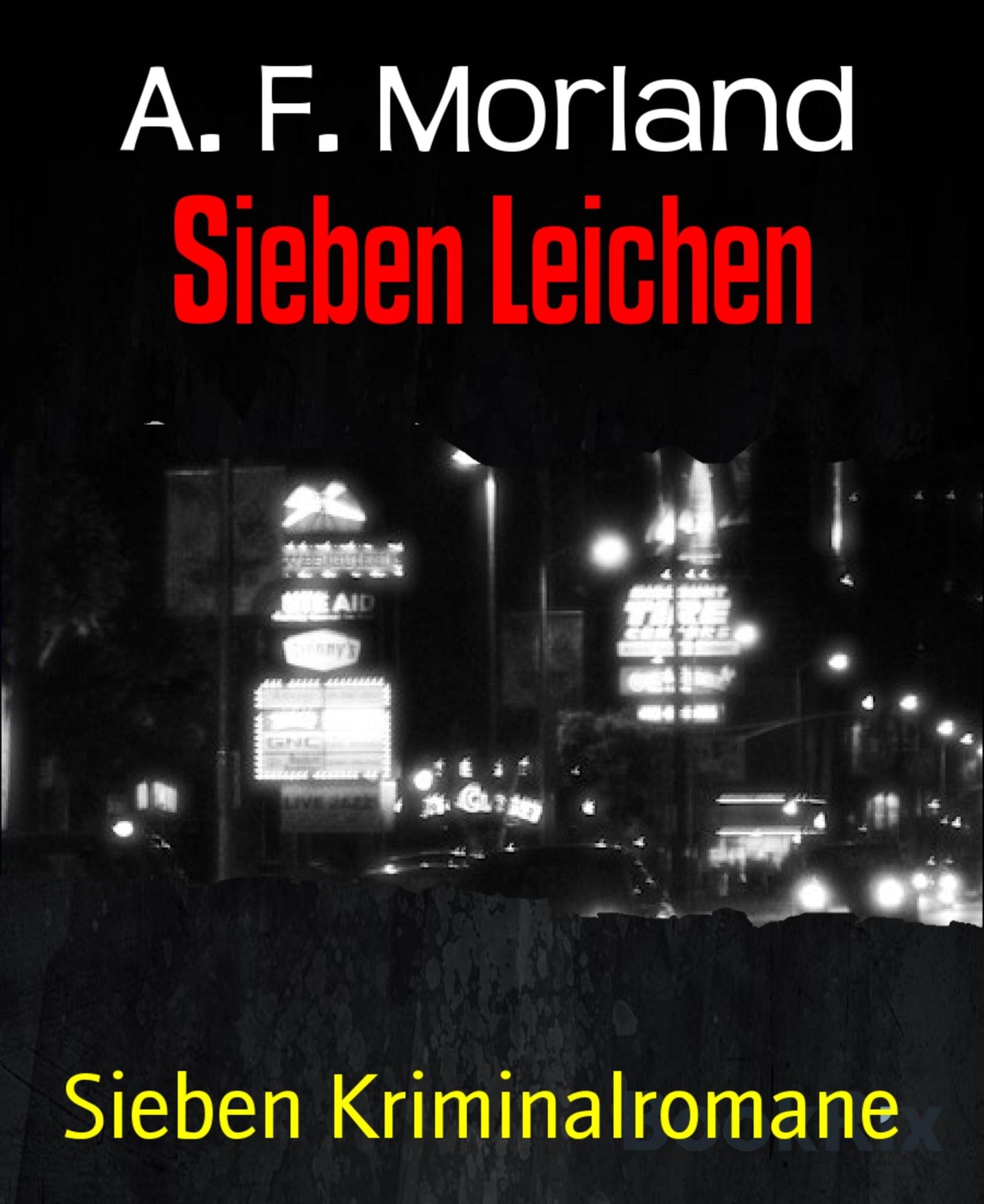 Sieben Leichen: Sieben Kriminalromane