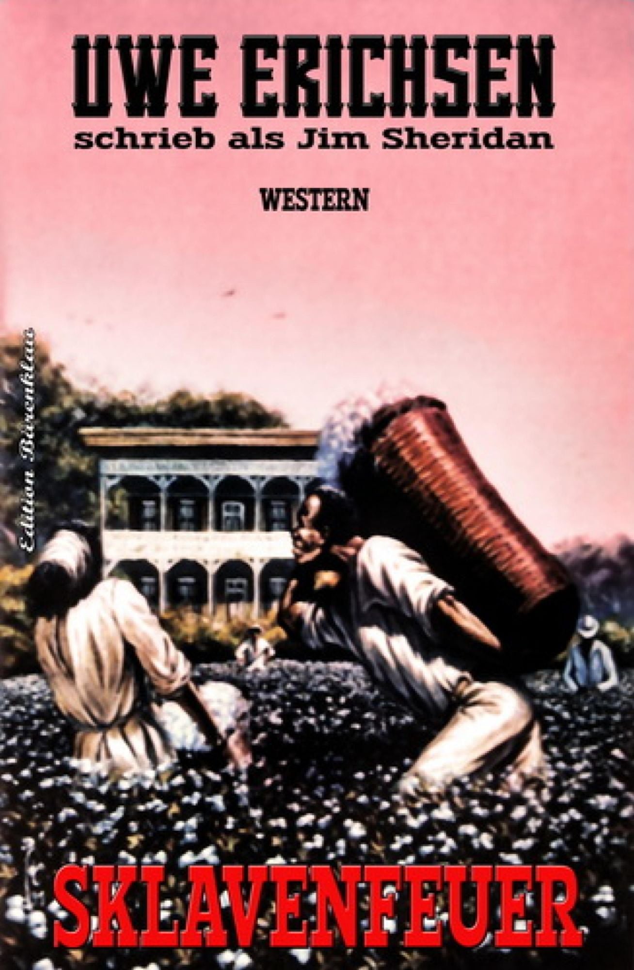 Sklavenfeuer: Western