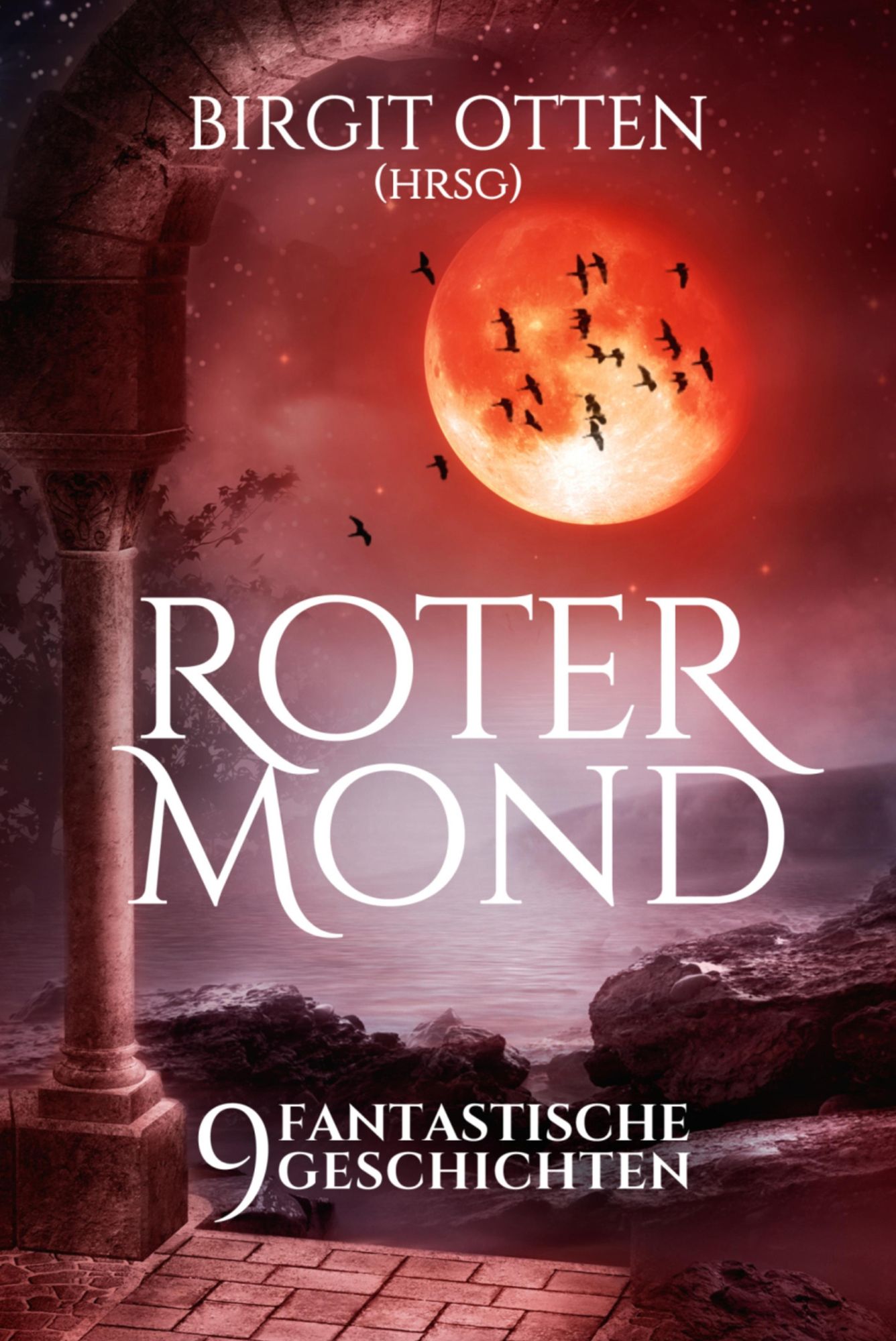 Roter Mond - 9 fantastische Geschichten