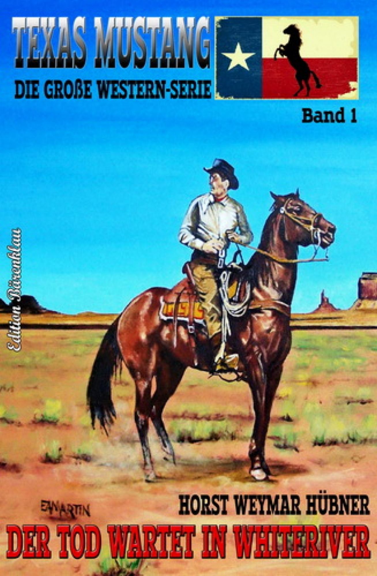 Texas Mustang #1: Der Tod wartet in Whiteriver: Western