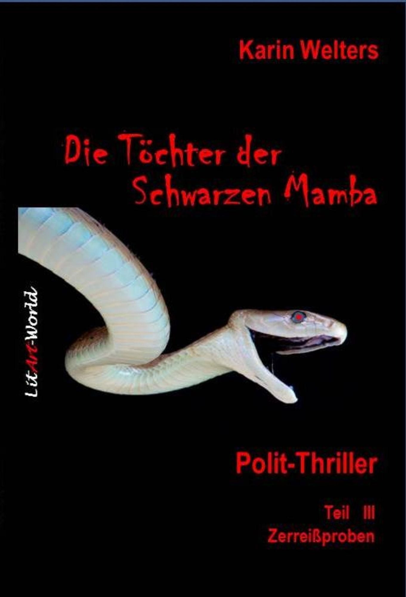 Die Töchter der Schwarzen Mamba: Polit-Thriller Teil III - Zerreißproben