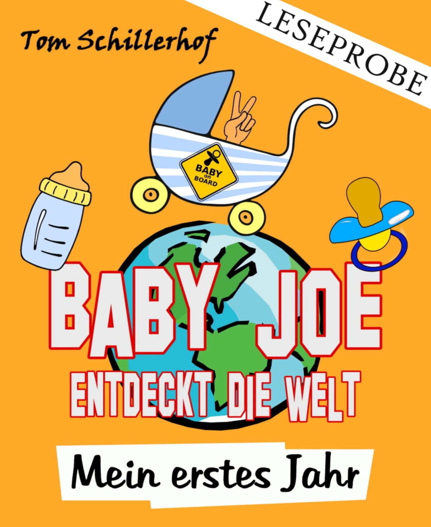 Leseprobe: Baby Joe entdeckt die Welt: Mein erstes Jahr