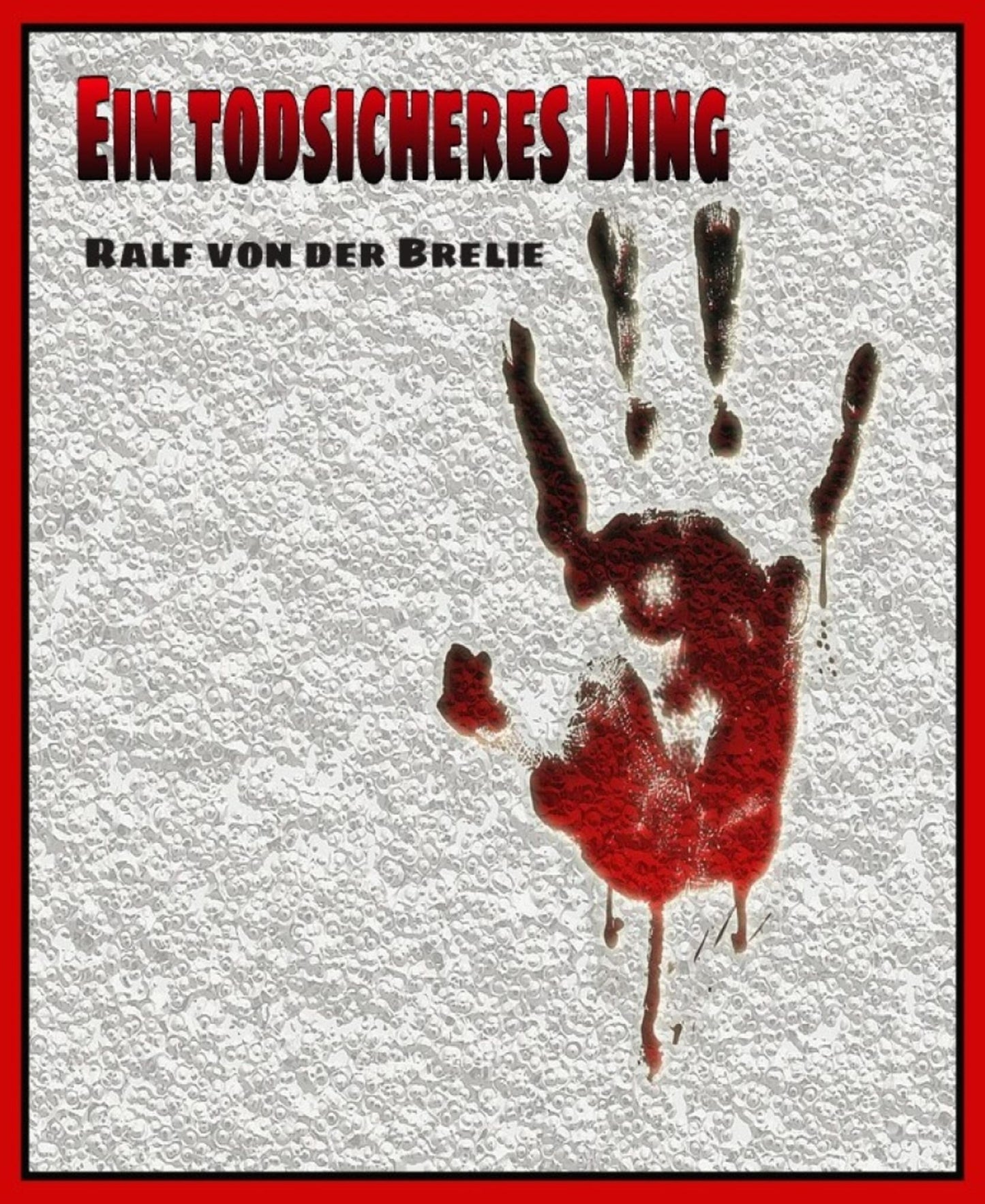 Ein todsicheres Ding