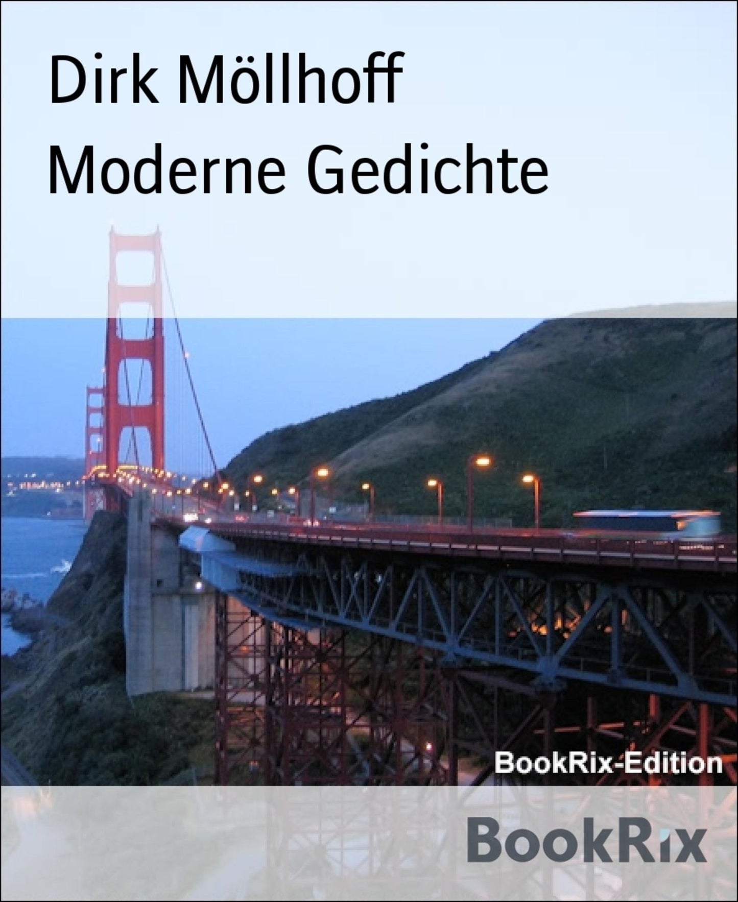 Moderne Gedichte: Bissige, humorvolle aber auch ernste Gedichte aus dem Alltag.