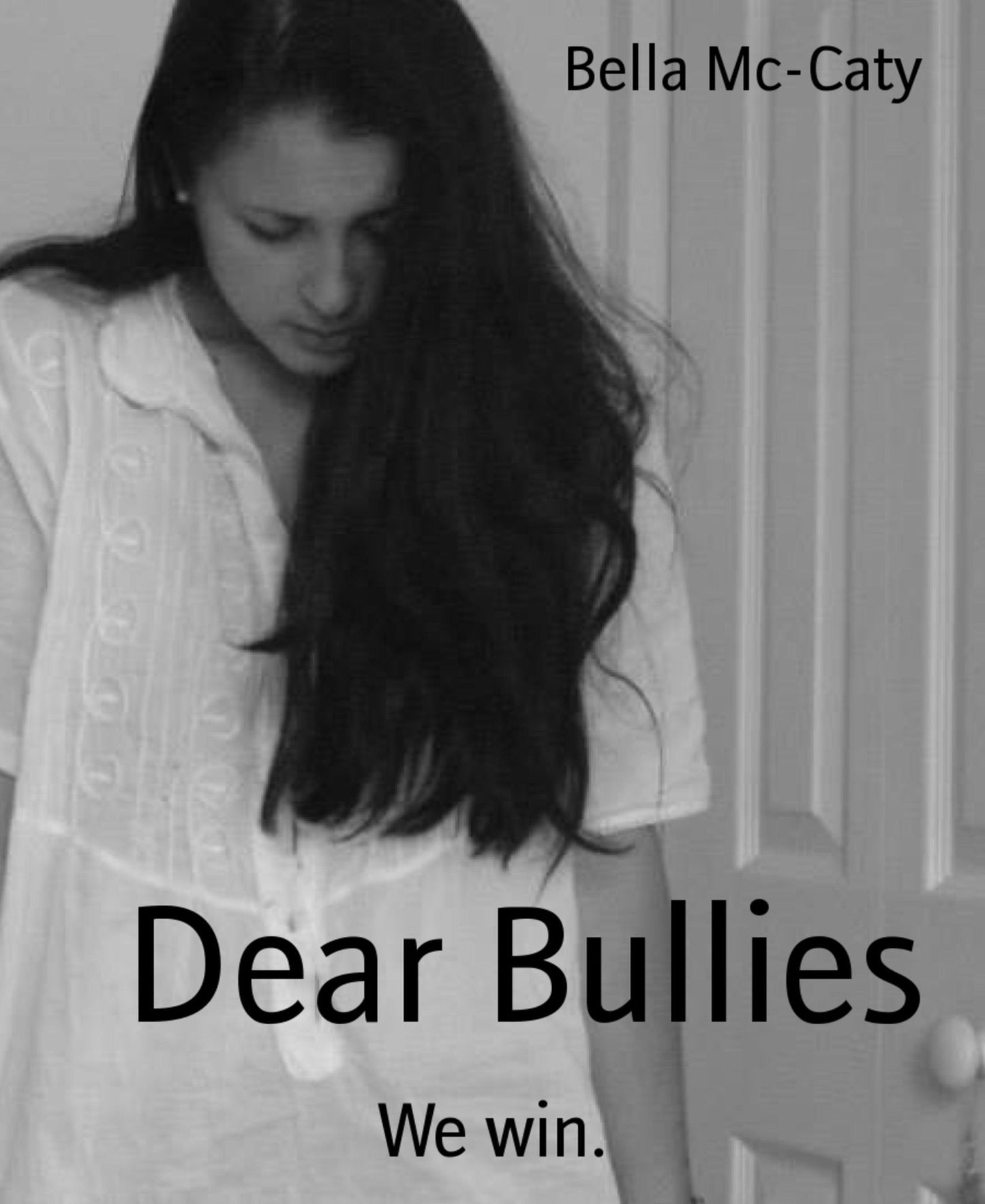 Dear Bullies: We win.