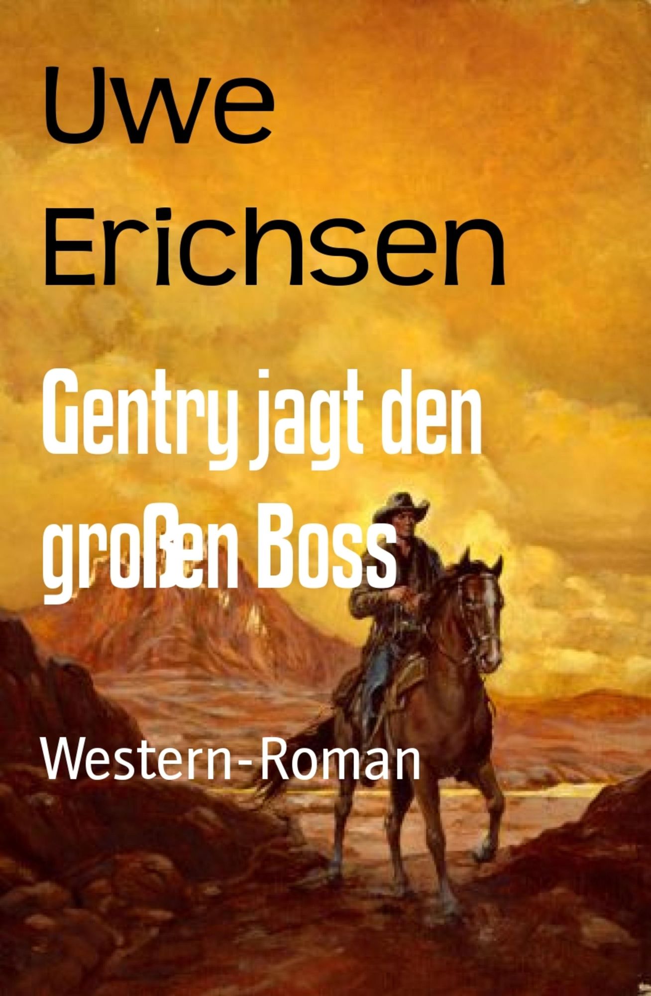 Gentry jagt den großen Boss: Western-Roman