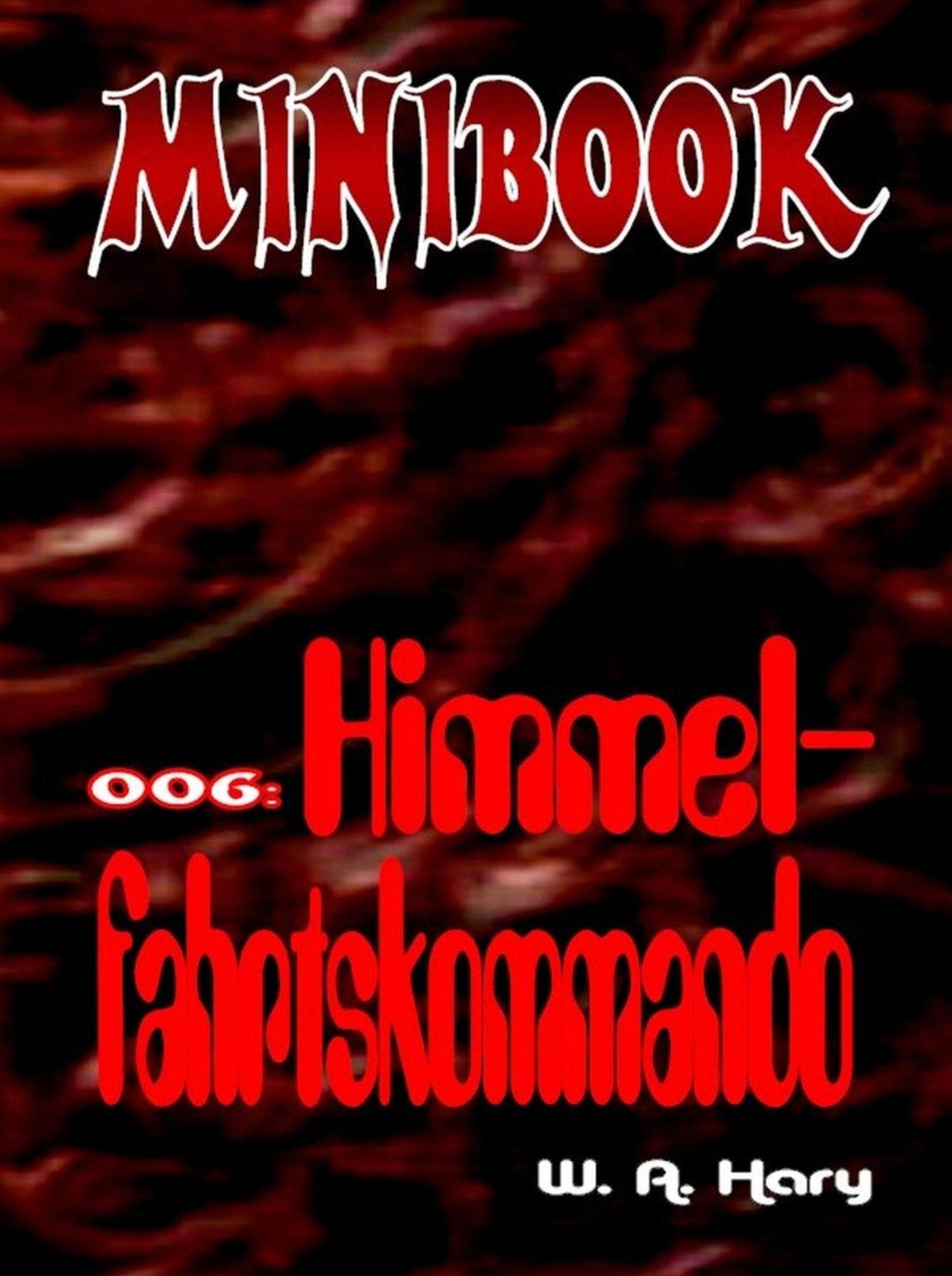 MINIBOOK 006: Himmelfahrtskommando: Mit Dr. No - dem Mann aus dem Nichts