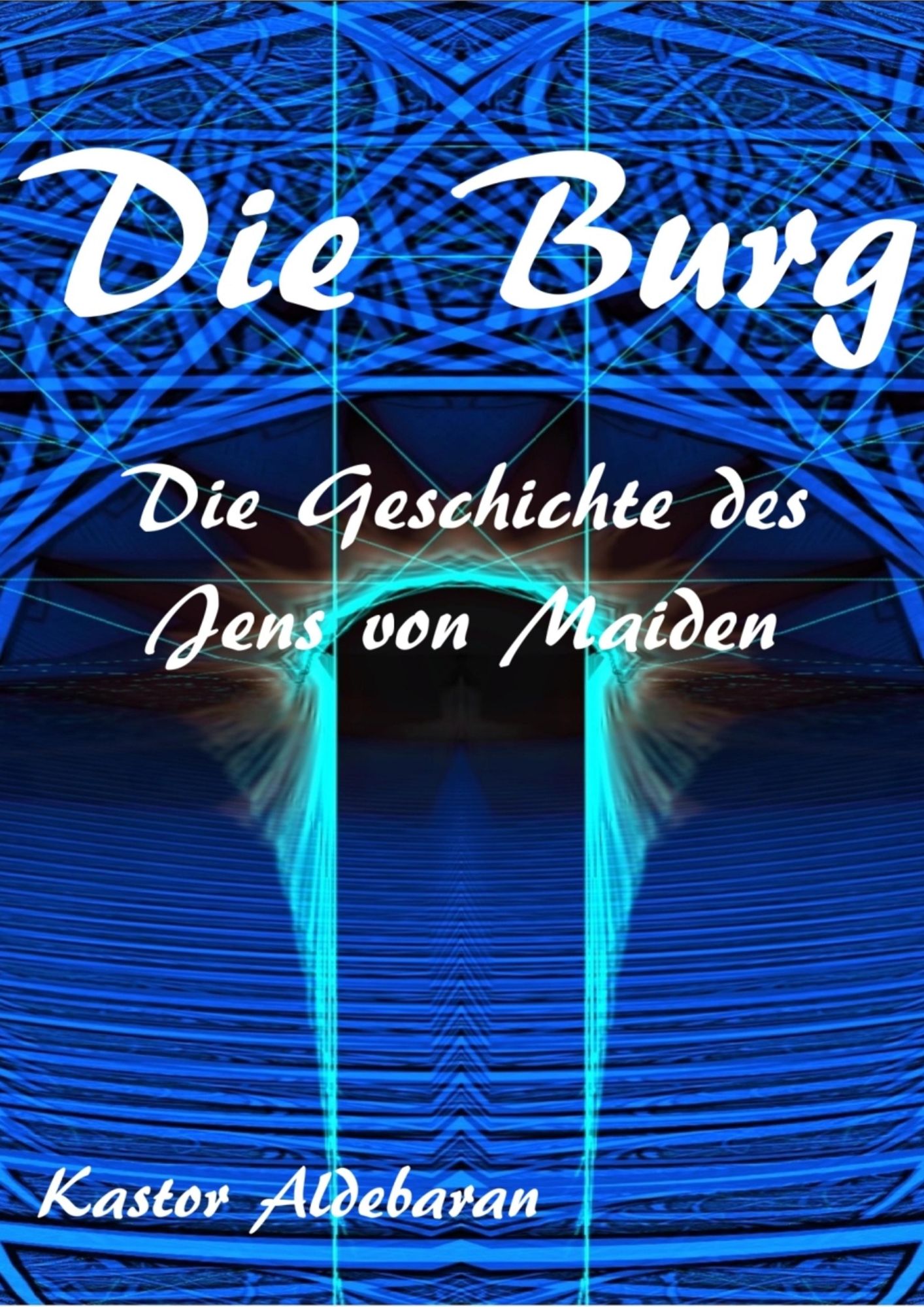 Die Burg: Die Geschichte des Jens von Maiden