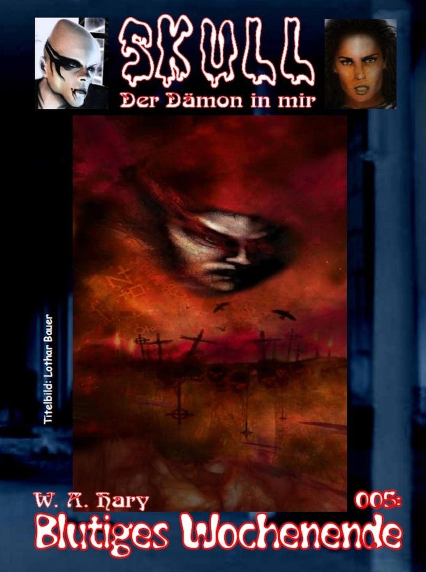 Skull 005: Blutiges Wochenende: Der Dämon in mir