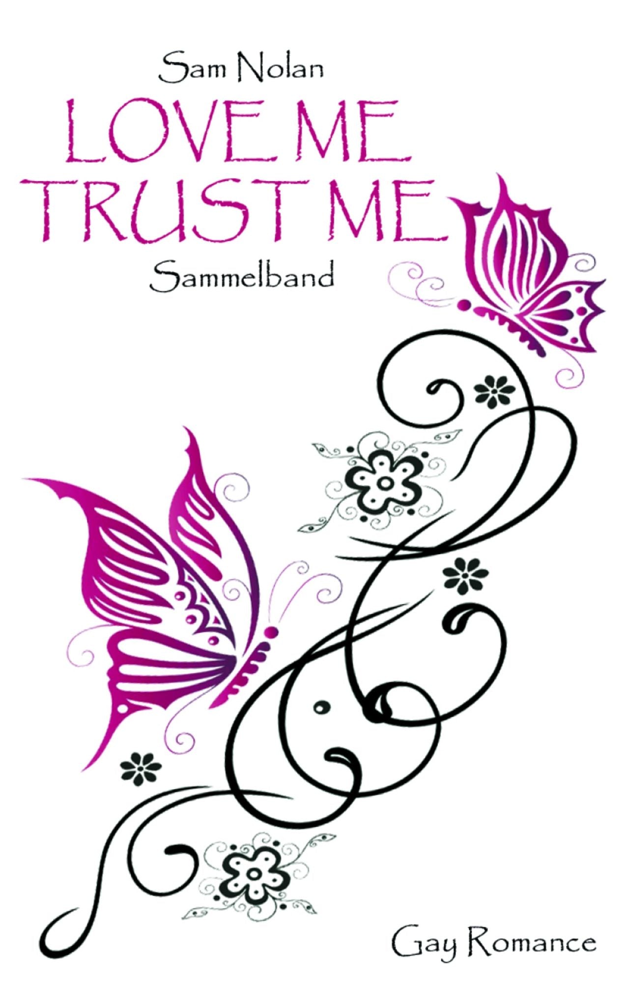 Love me - Trust me: Sammelband / Gay Romance