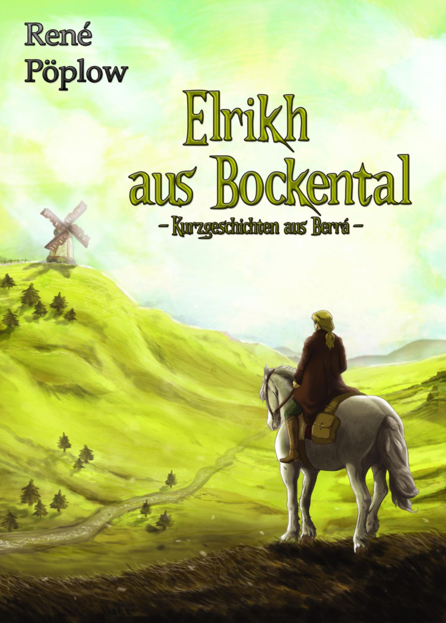 Elrikh aus Bockental: Kurzgeschichten aus Berrá