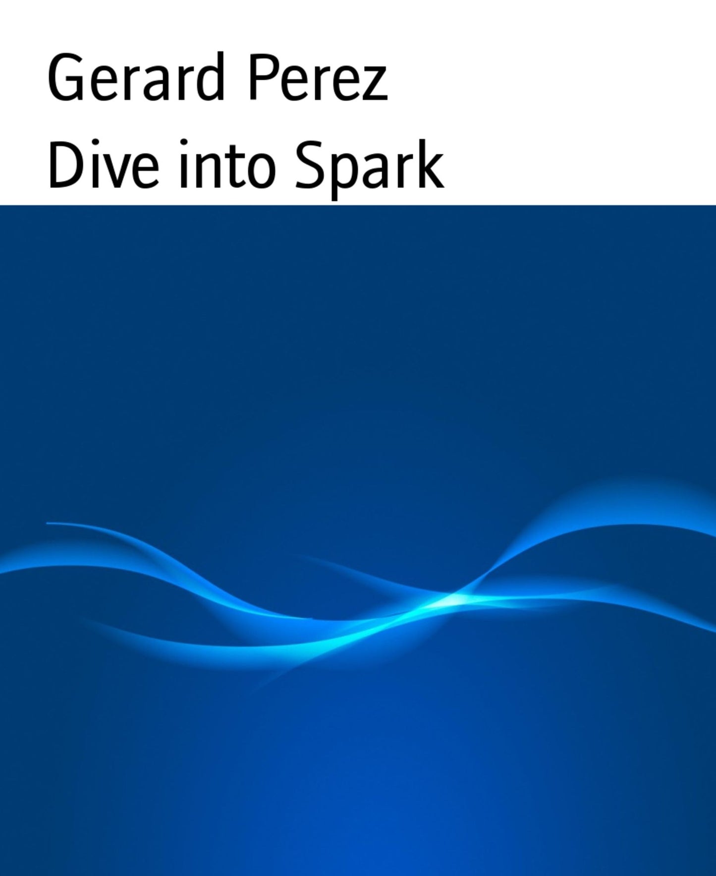 Dive into Spark
